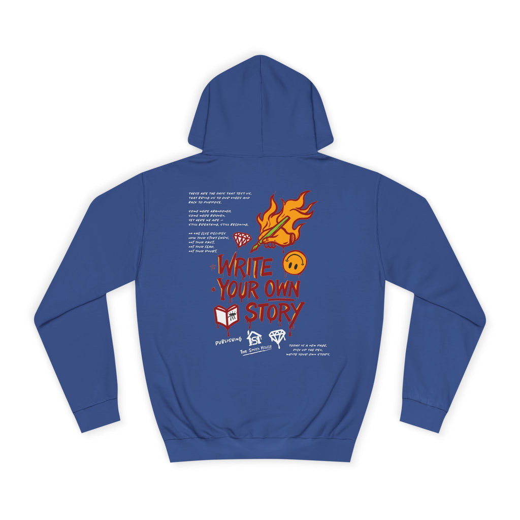 Write Your Own Story Hoodie, Unisex College Hoodie, Inspirational Sweatshirt, Campus Style, Gift for Students