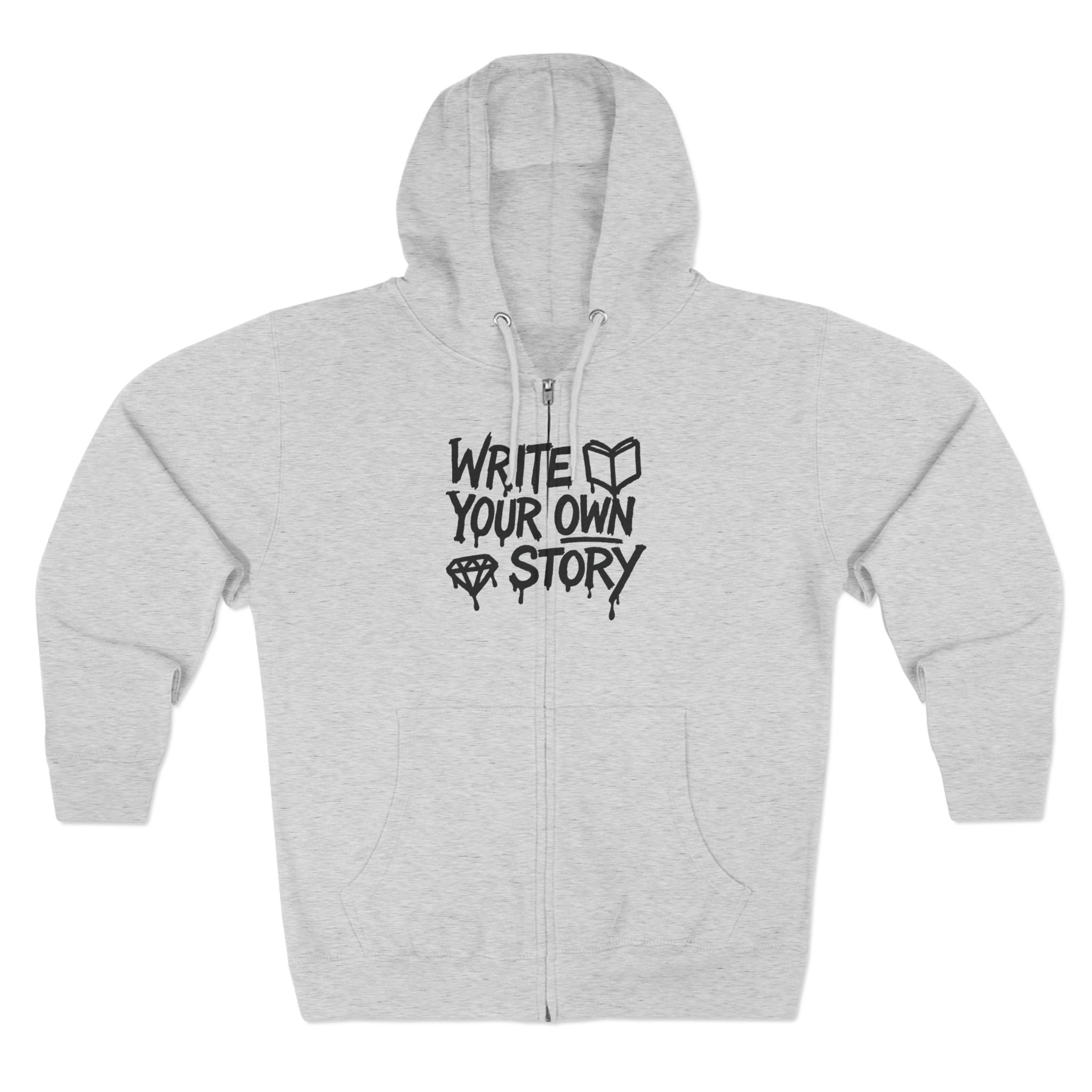Inspirational Zip Hoodie - Write Your Own Story