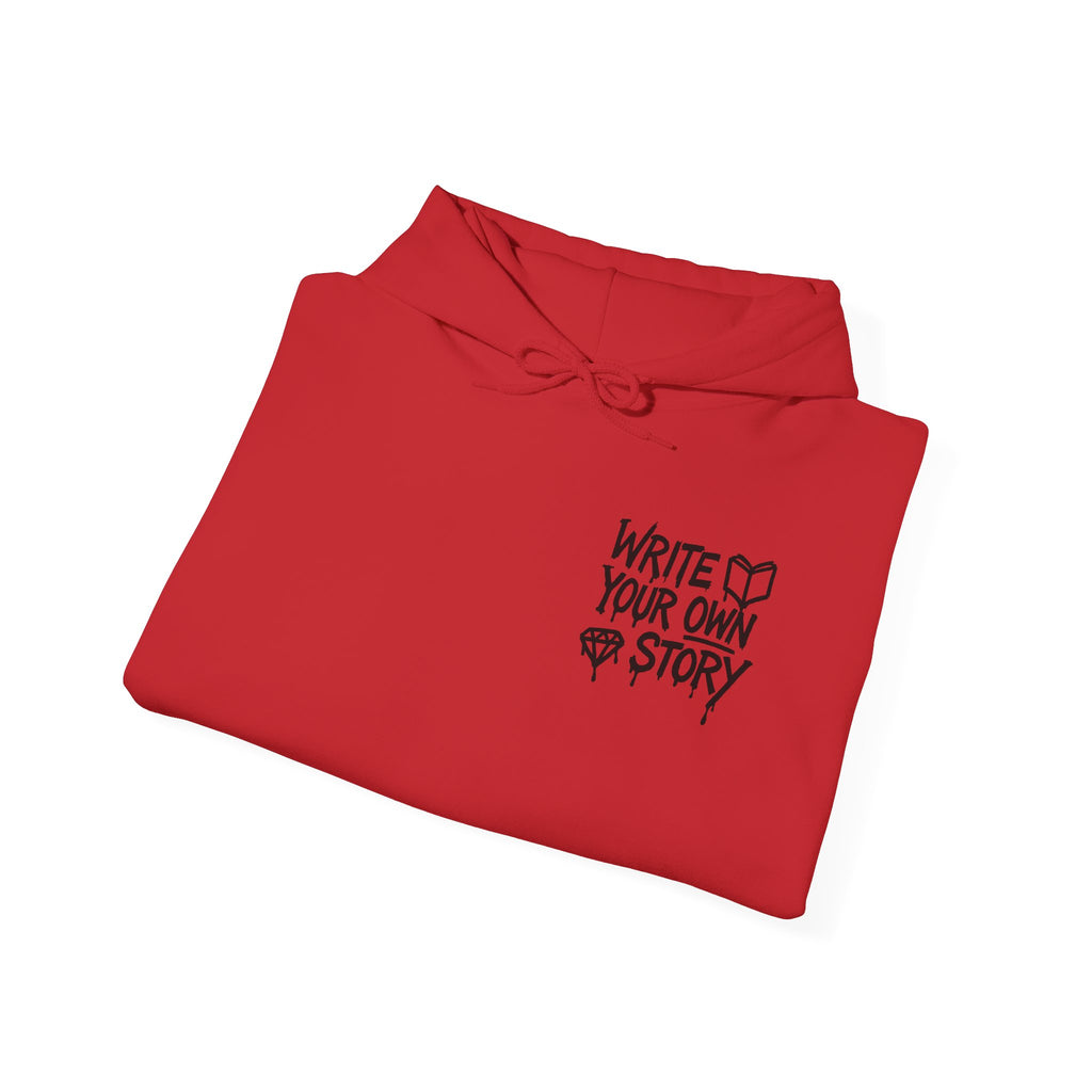 Hoodie — "Write Your Own Story" Inspirational Graphic Hoodie