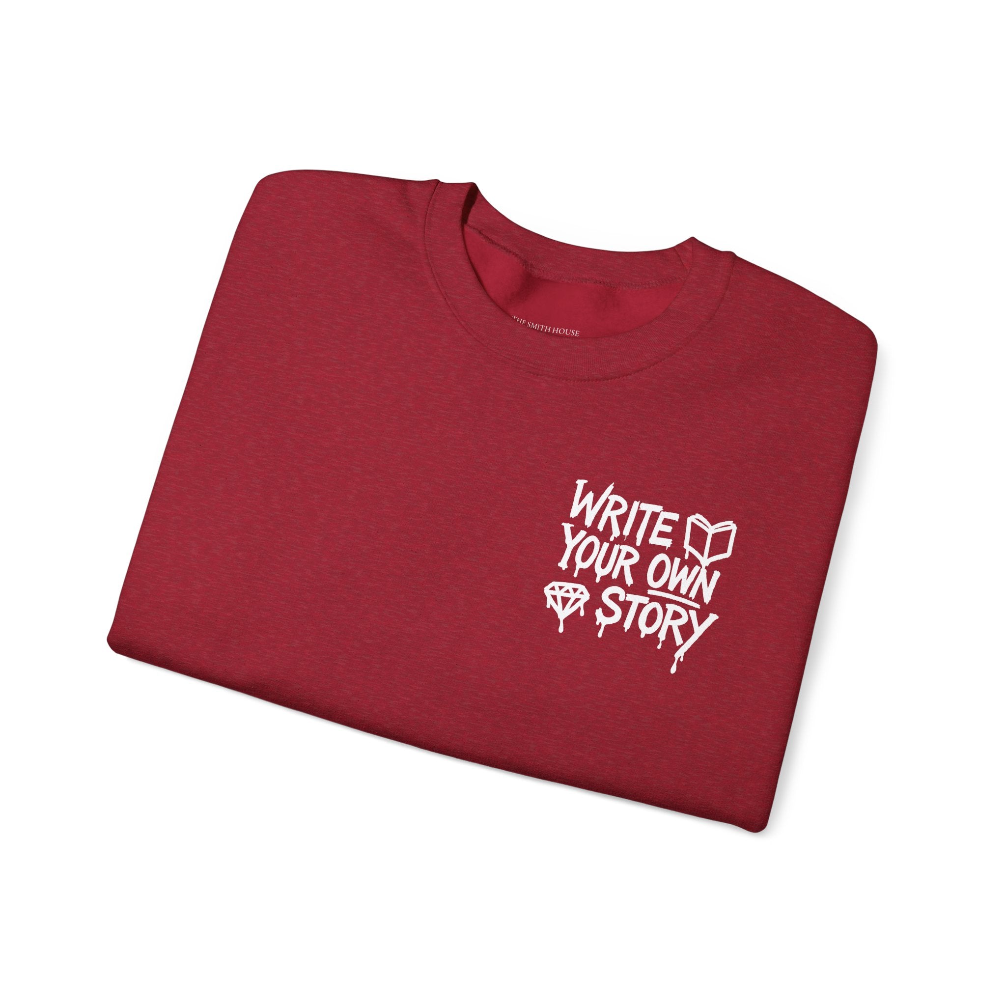 Write Your Own Story Crewneck Sweatshirt — Inspirational Graphic Pullover