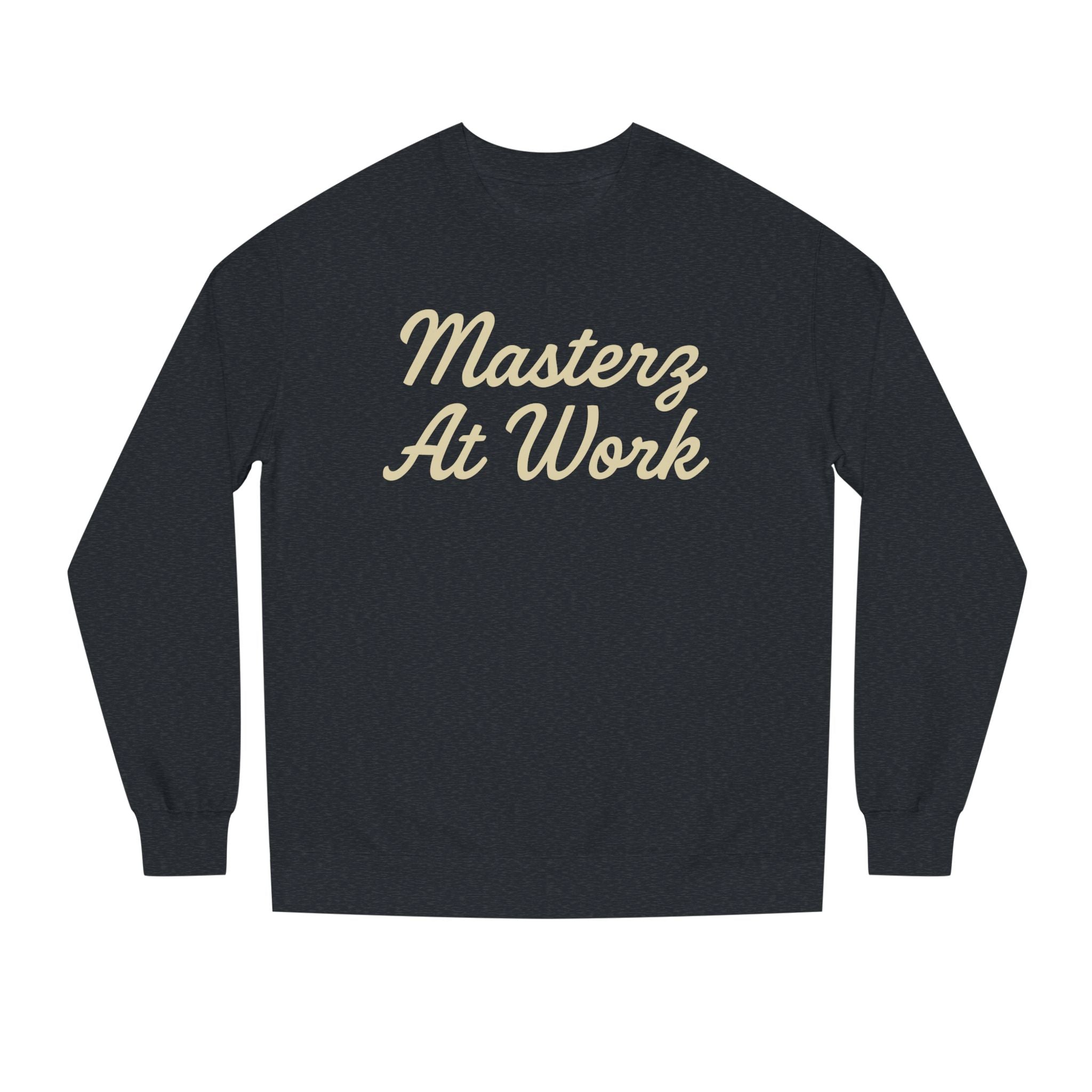 Practice Practice Practice! Crewneck Sweatshirt — "Masterz At Work" Motivational Musician Sweatshirt