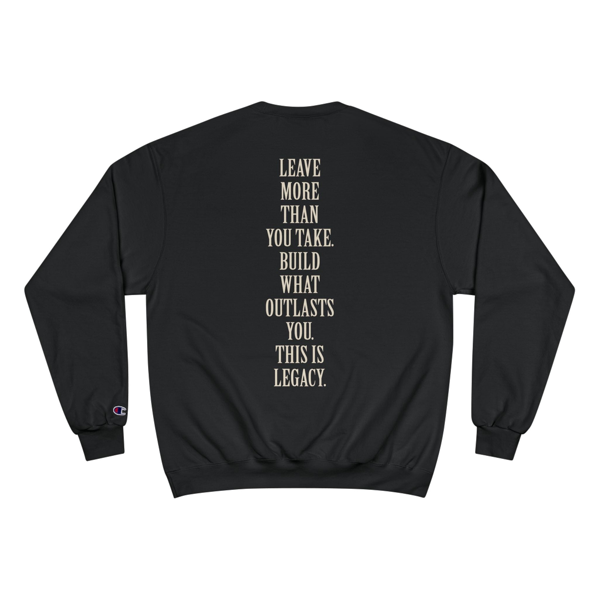 Legacy Sweatshirt — Inspirational 'Leave More Than You Take' Crewneck