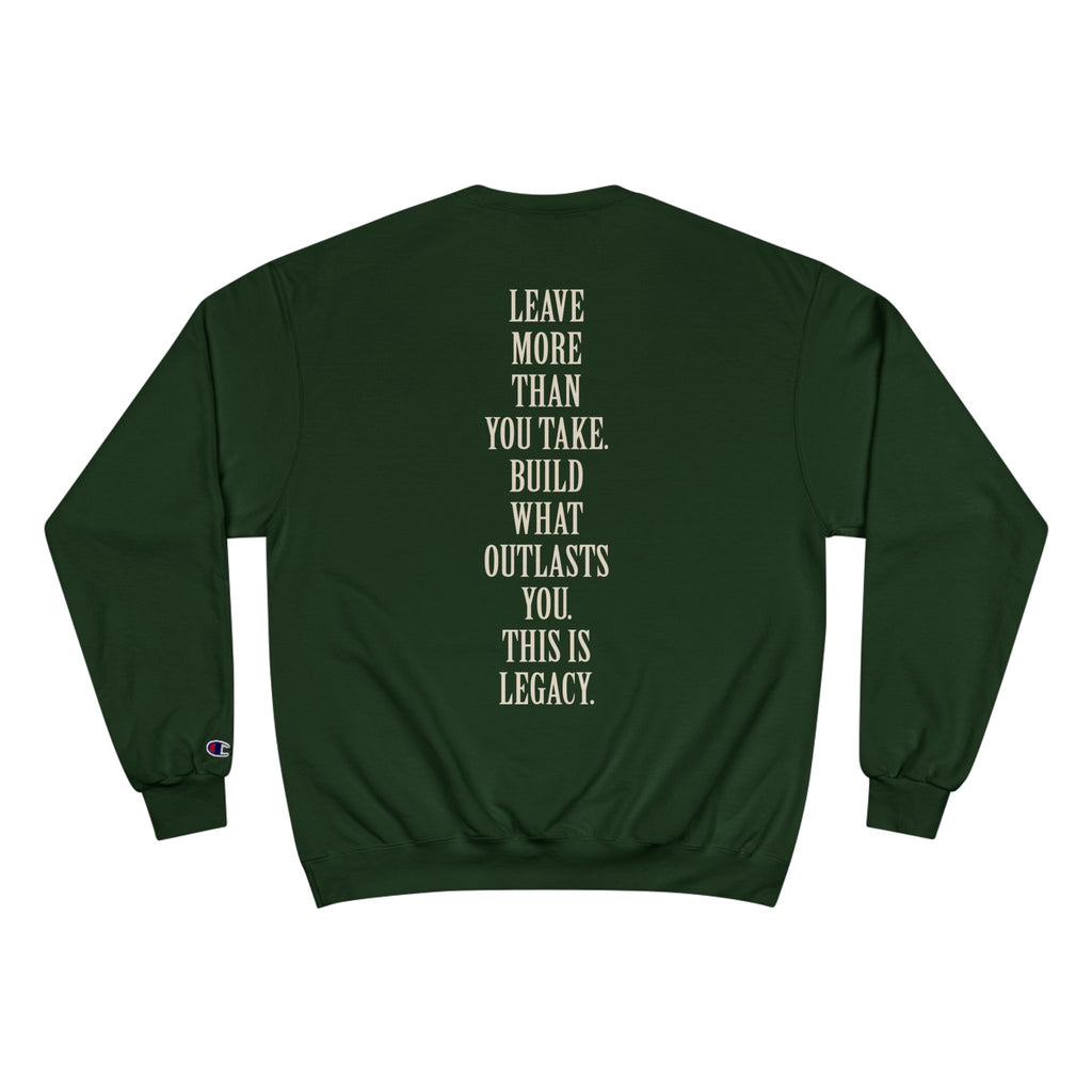 Legacy Sweatshirt — Inspirational 'Leave More Than You Take' Crewneck