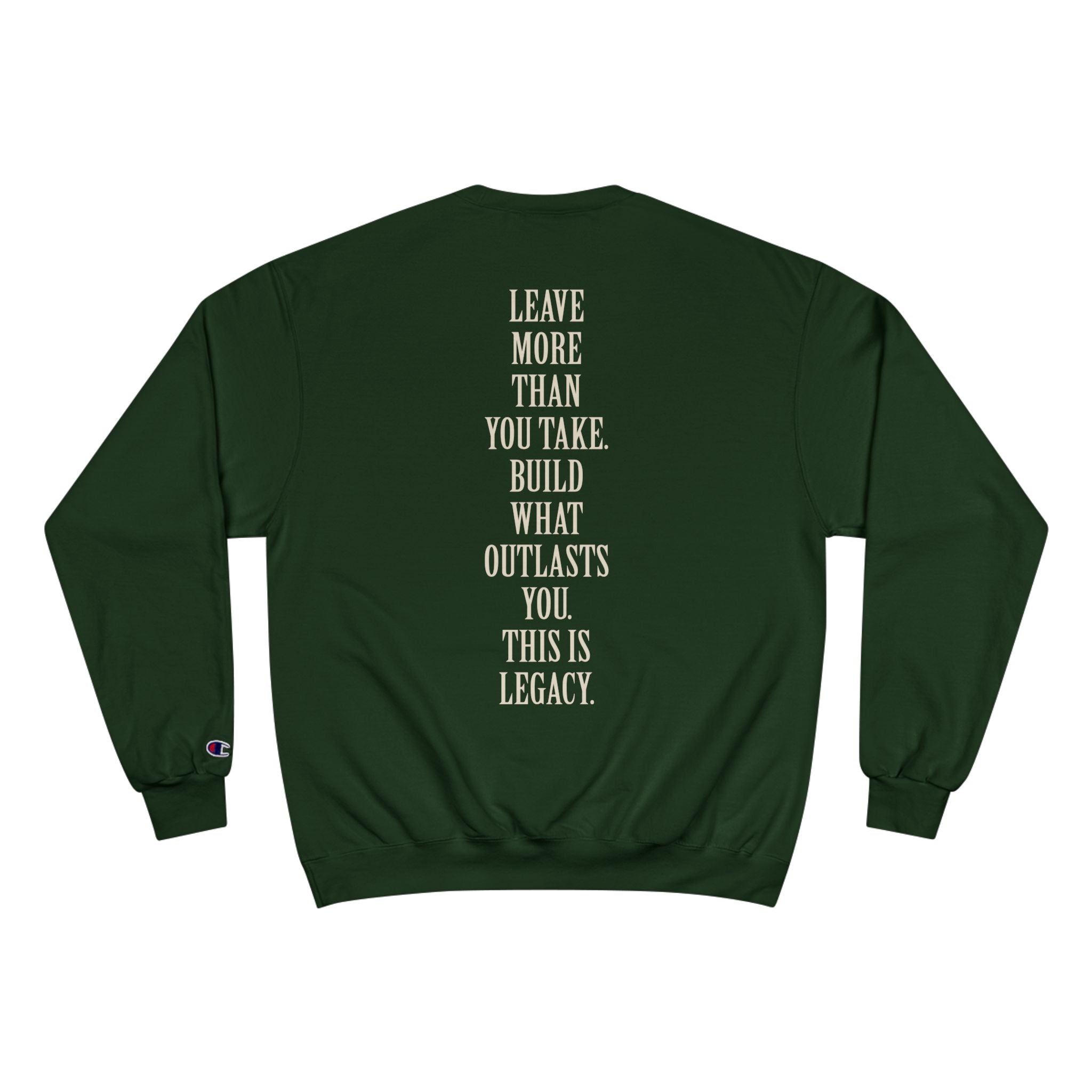 Legacy Sweatshirt — Inspirational 'Leave More Than You Take' Crewneck