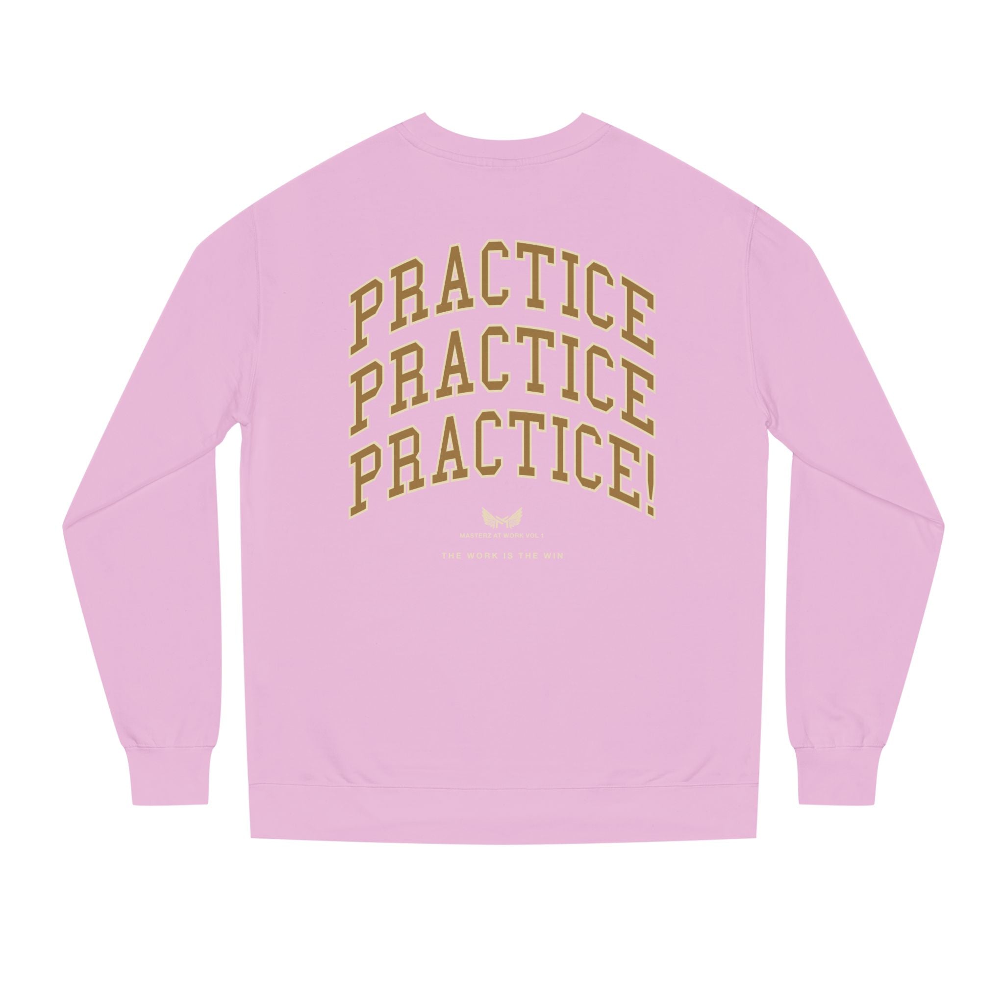 Practice Practice Practice! Crewneck Sweatshirt — "Masterz At Work" Motivational Musician Sweatshirt