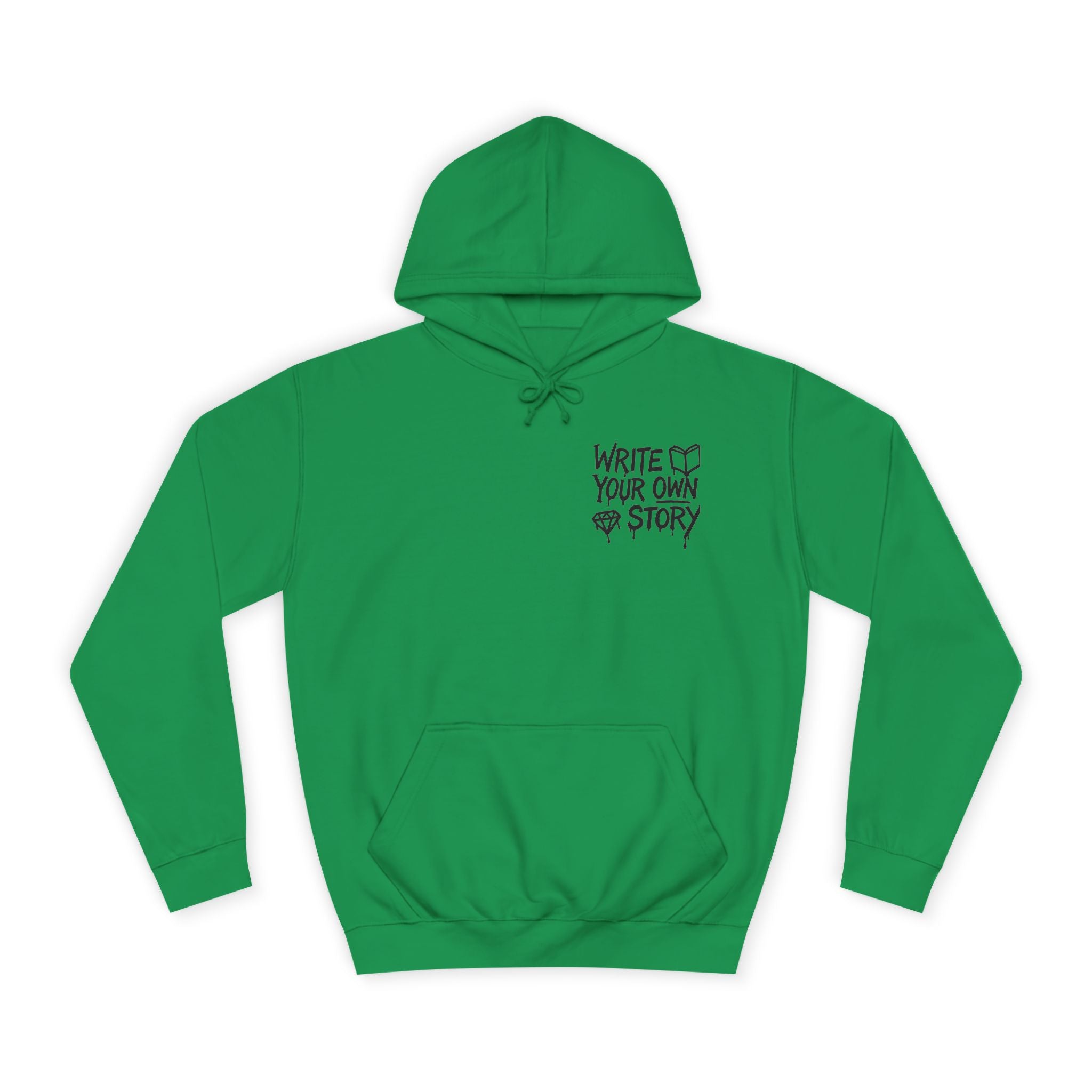 Write Your Own Story Hoodie, Unisex College Hoodie, Inspirational Sweatshirt, Campus Style, Gift for Students
