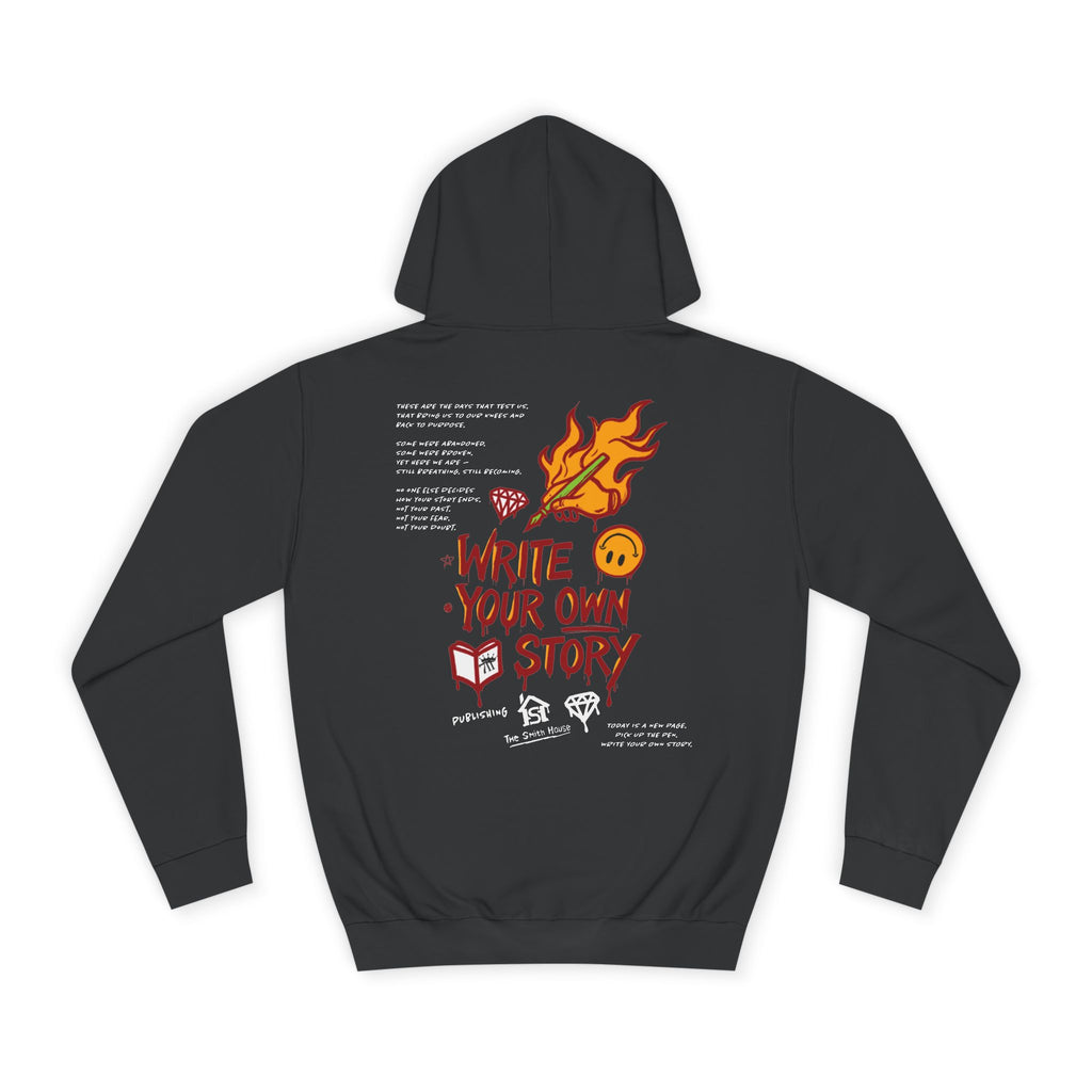 Write Your Own Story Hoodie, Unisex College Hoodie, Inspirational Sweatshirt, Campus Style, Gift for Students