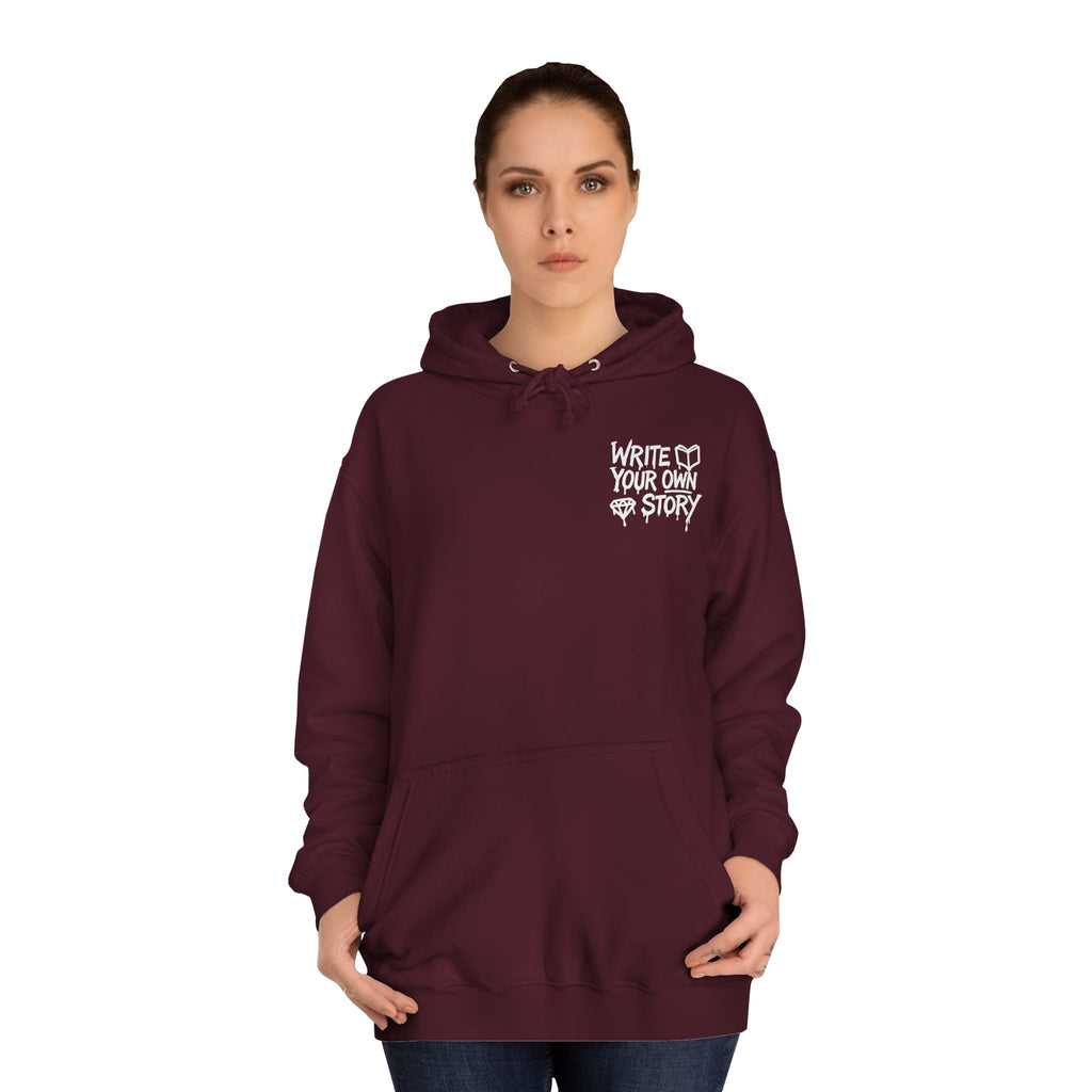 Write Your Own Story Hoodie, Unisex College Hoodie, Inspirational Sweatshirt, Campus Style, Gift for Students