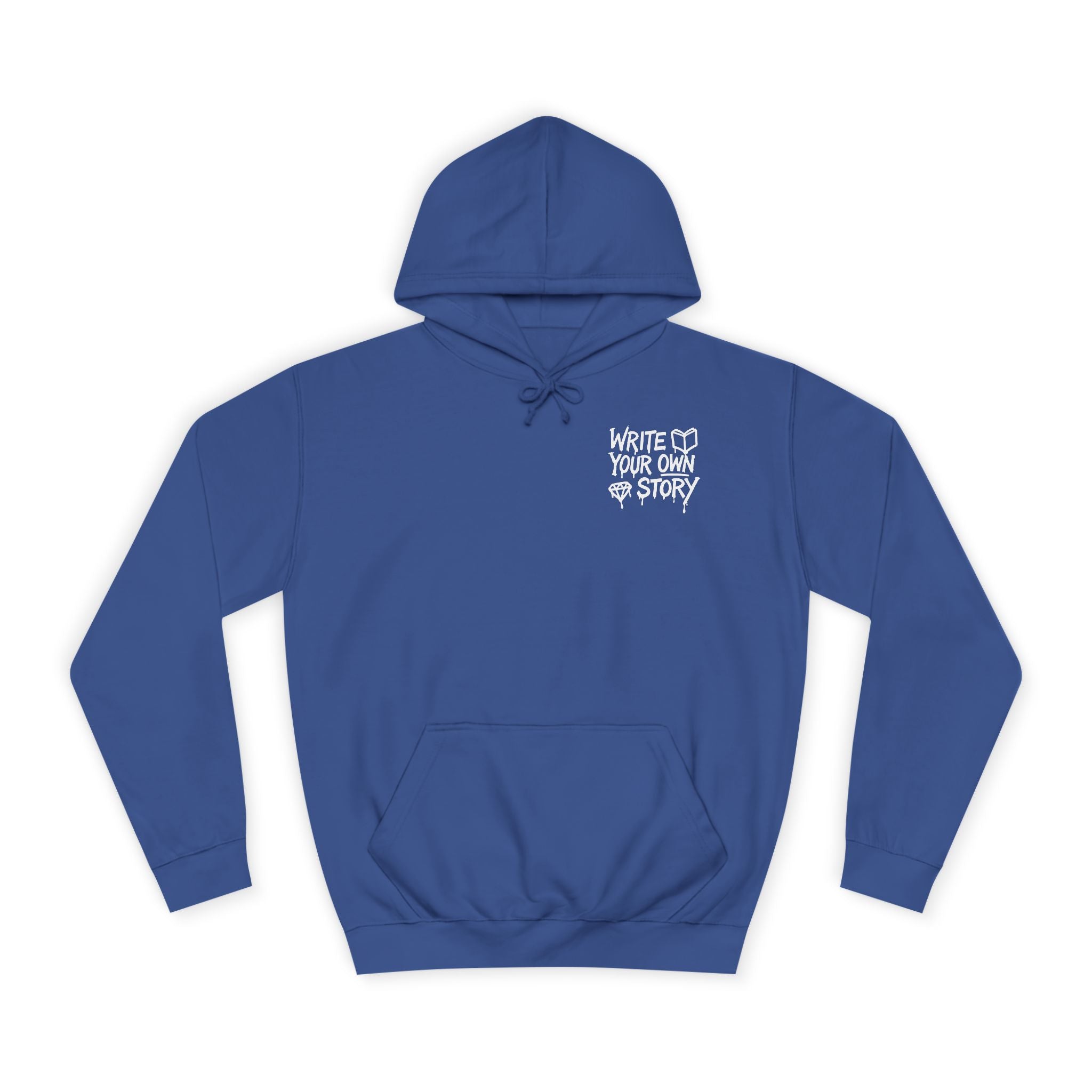 Write Your Own Story Hoodie, Unisex College Hoodie, Inspirational Sweatshirt, Campus Style, Gift for Students