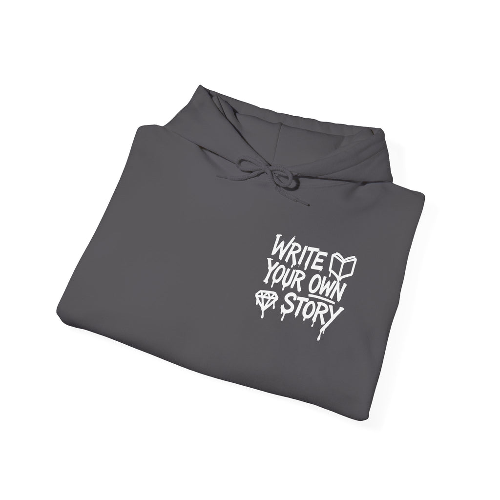 Hoodie — "Write Your Own Story" Inspirational Graphic Hoodie