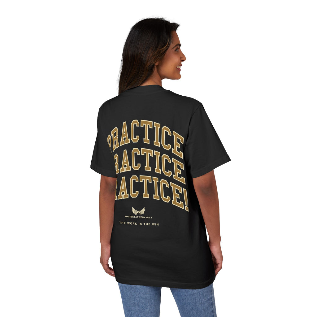 Practice Practice PRACTICE T-Shirt — Motivational Mastery Tee