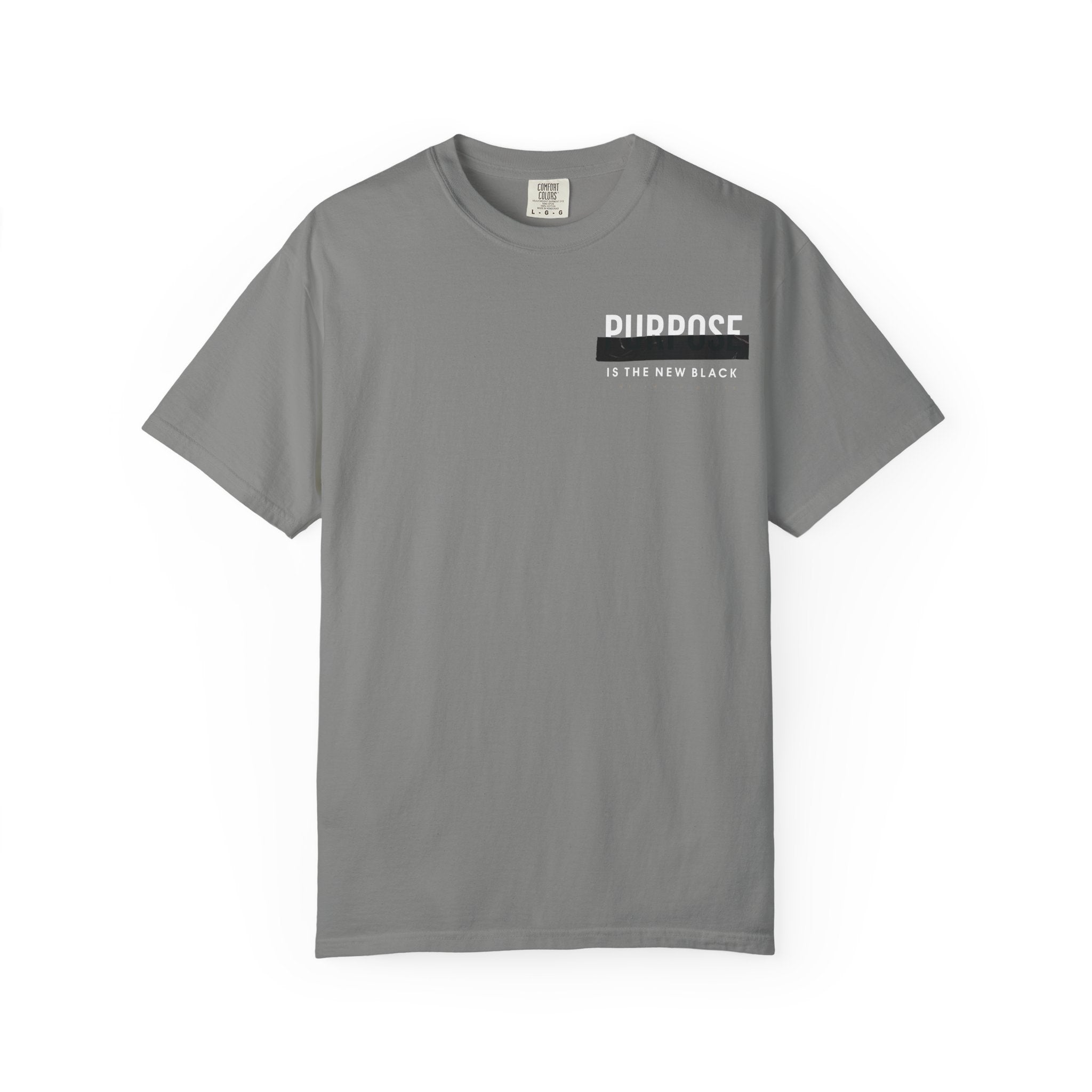 Purpose is the New Black T-shirt