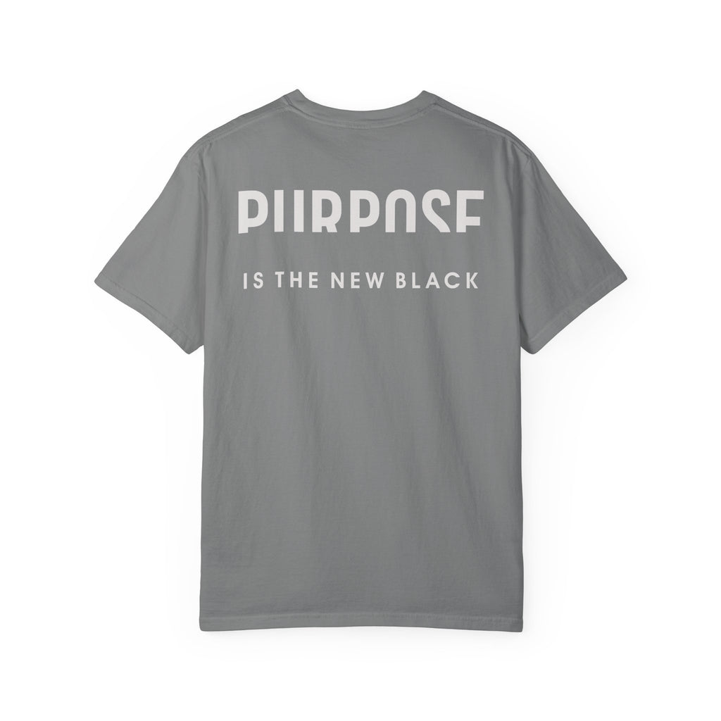 Purpose is the New Black T-shirt
