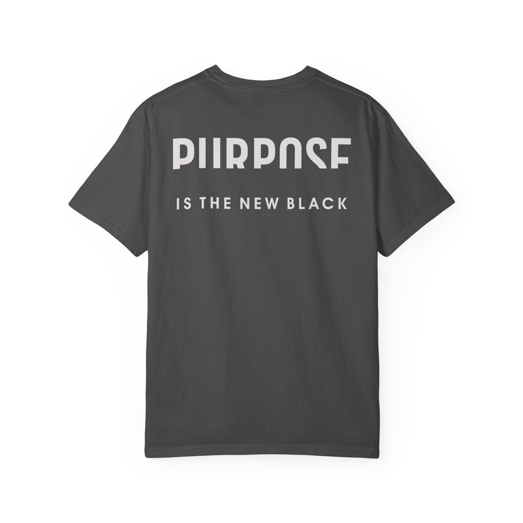 Purpose is the New Black T-shirt