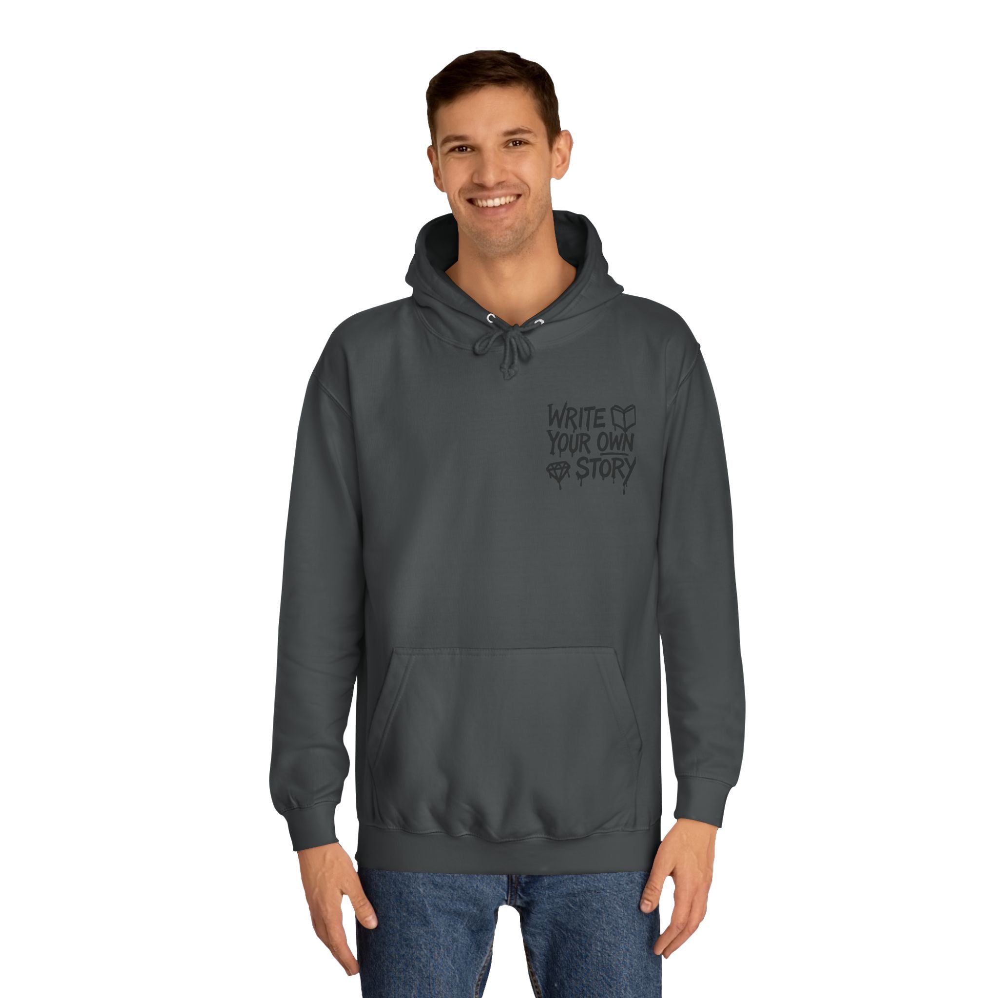 Write Your Own Story Hoodie, Unisex College Hoodie, Inspirational Sweatshirt, Campus Style, Gift for Students