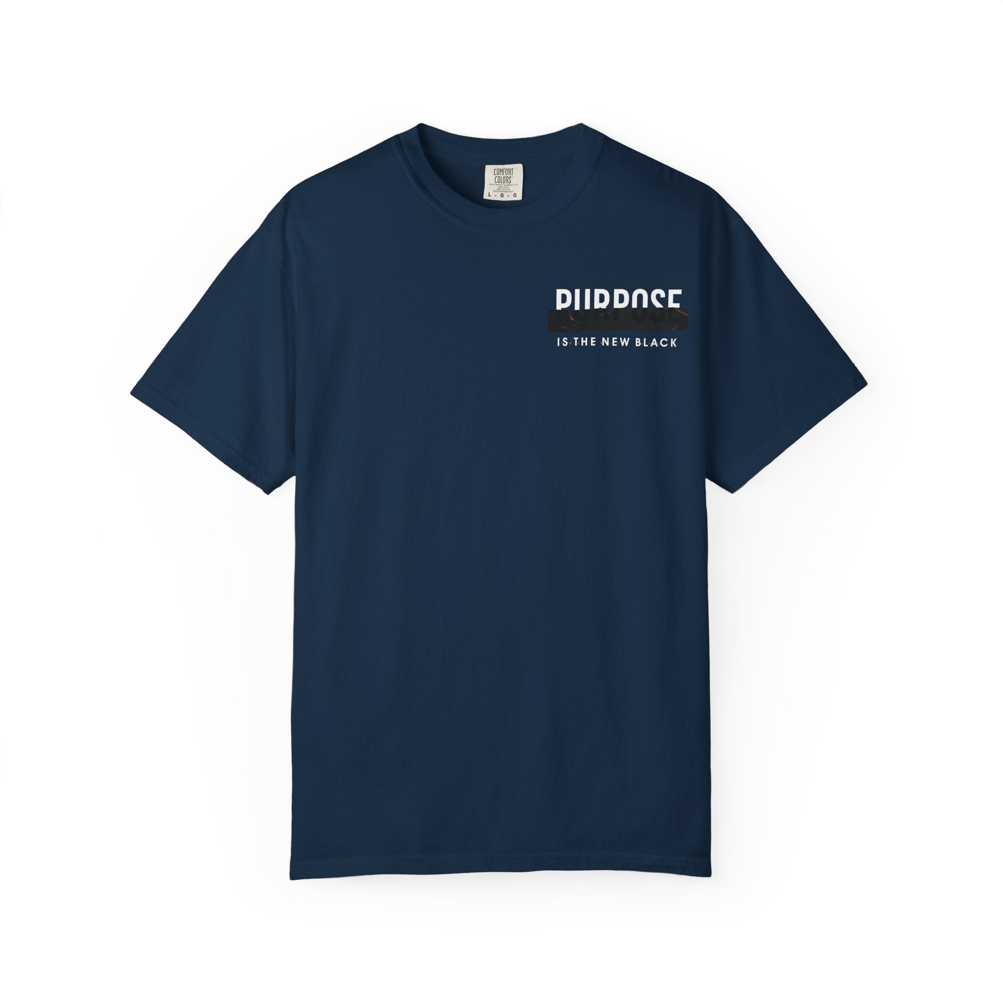 Purpose is the New Black T-shirt