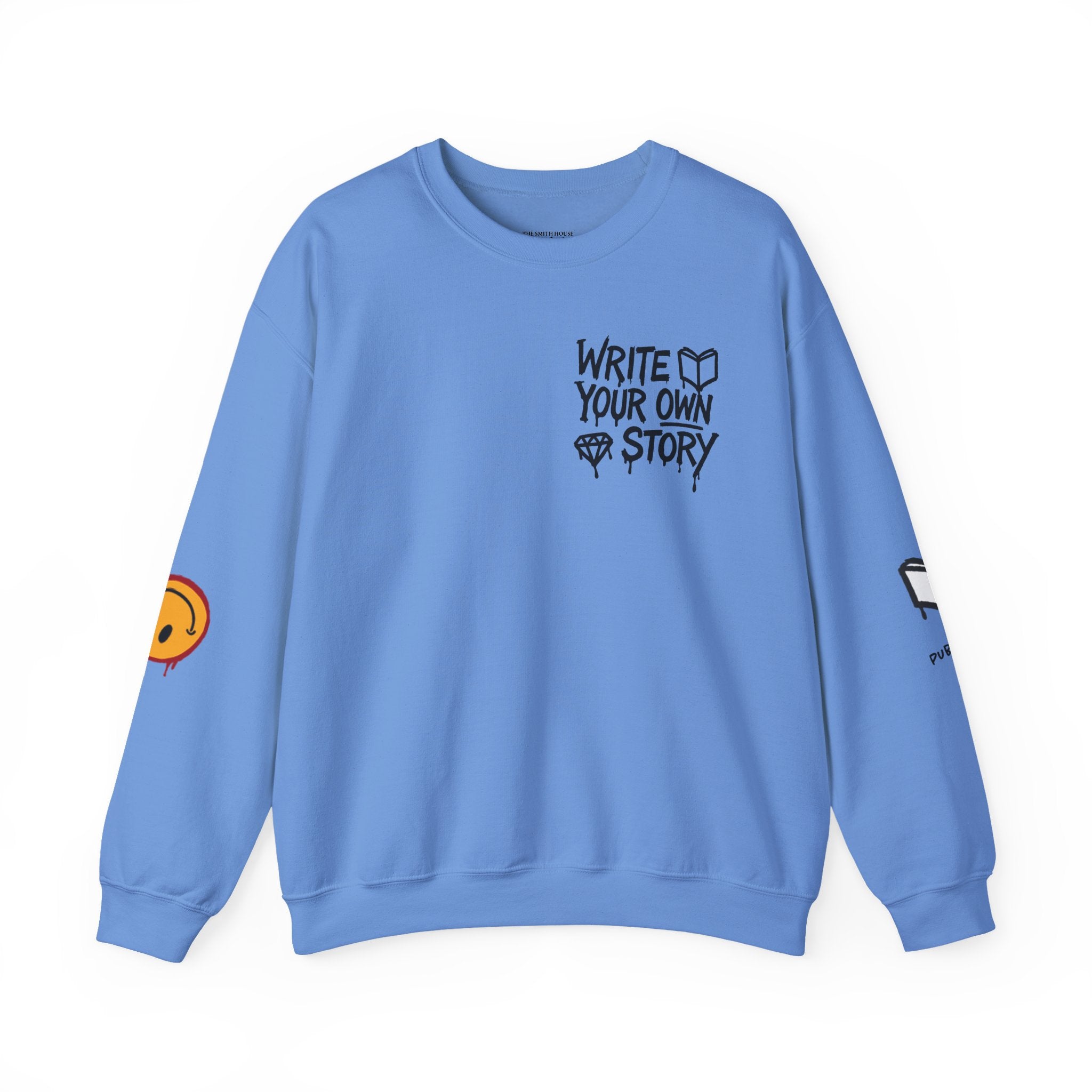 Write Your Own Story Crewneck Sweatshirt — Inspirational Graphic Pullover