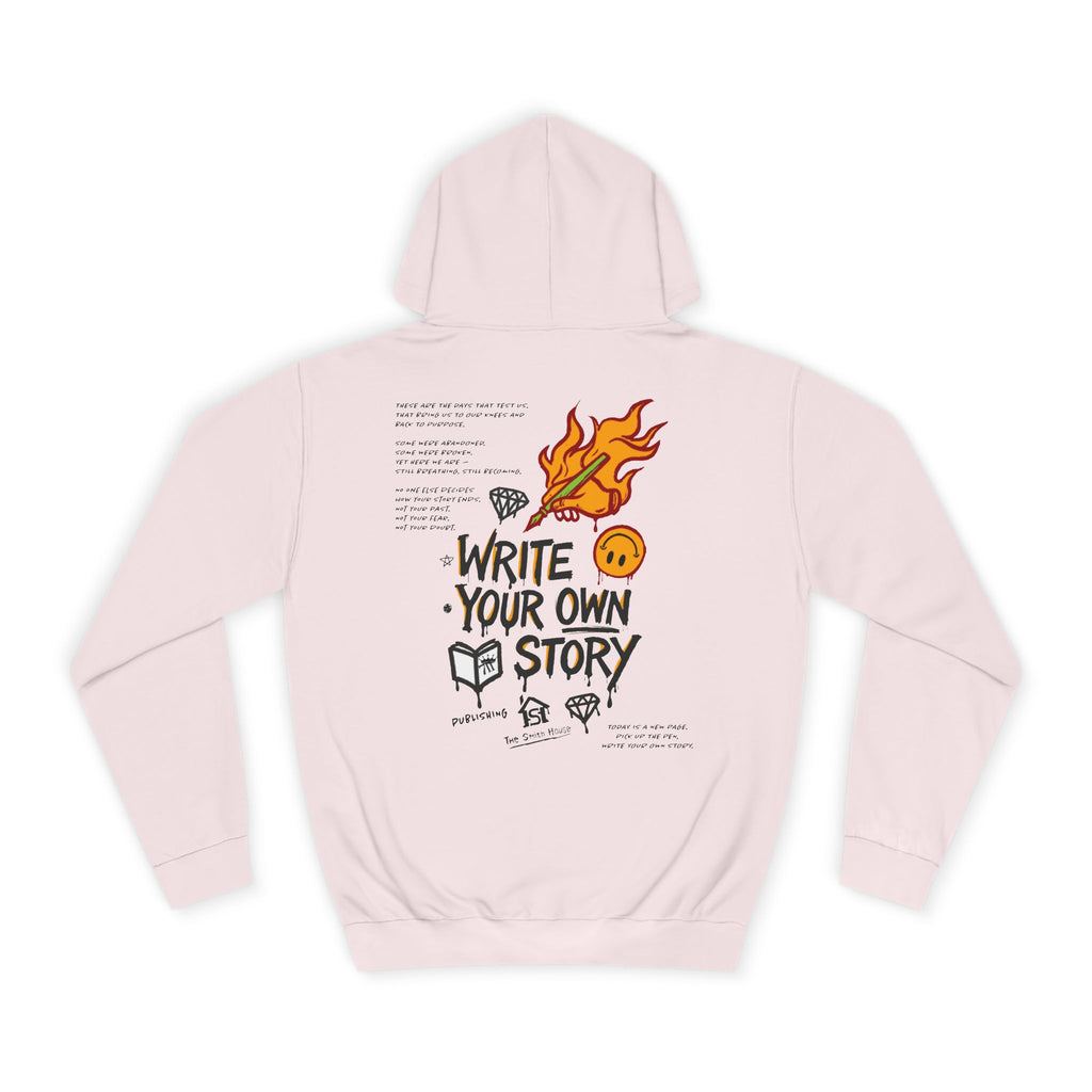 Write Your Own Story Hoodie, Unisex College Hoodie, Inspirational Sweatshirt, Campus Style, Gift for Students