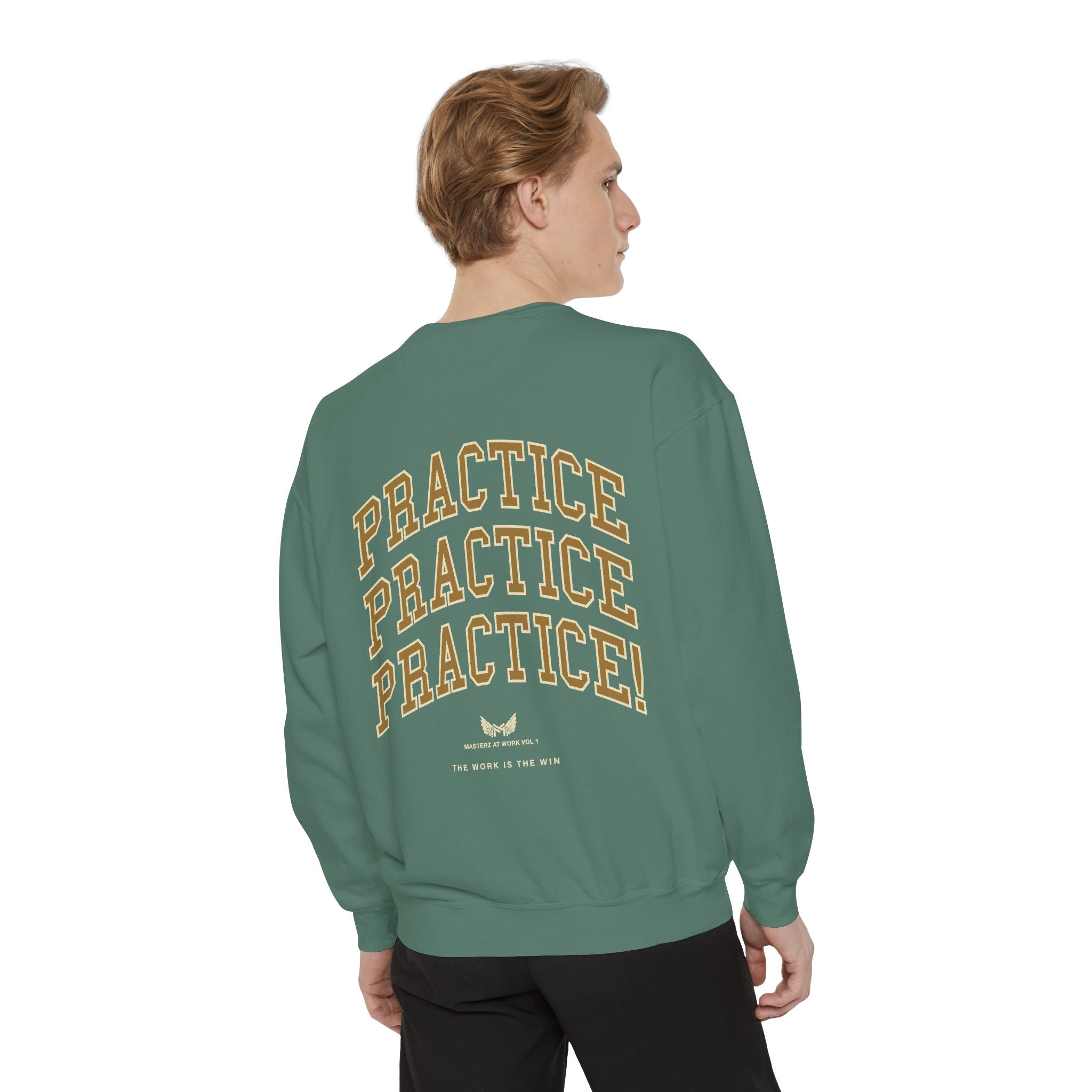 Sweatshirt — "Masterz At Work" Crewneck (Practice Practice Practice)