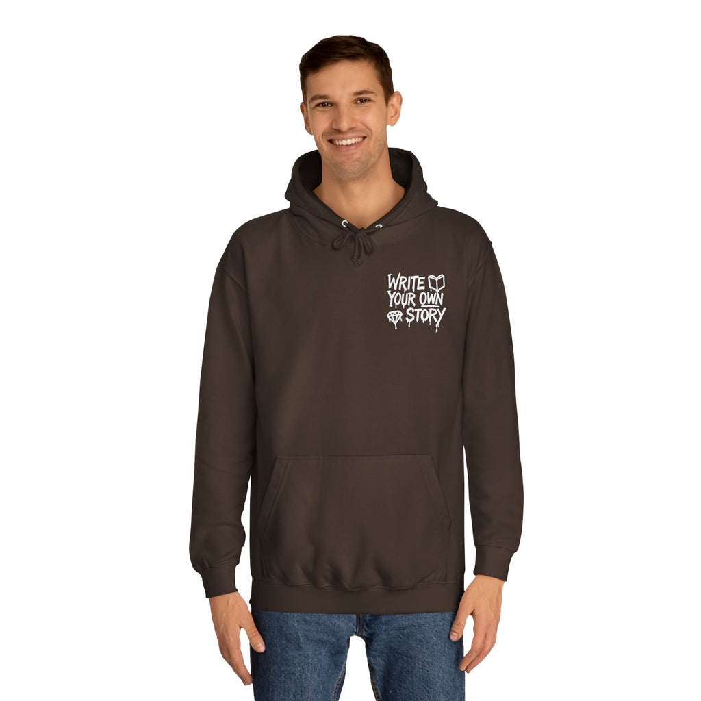 Write Your Own Story Hoodie, Unisex College Hoodie, Inspirational Sweatshirt, Campus Style, Gift for Students