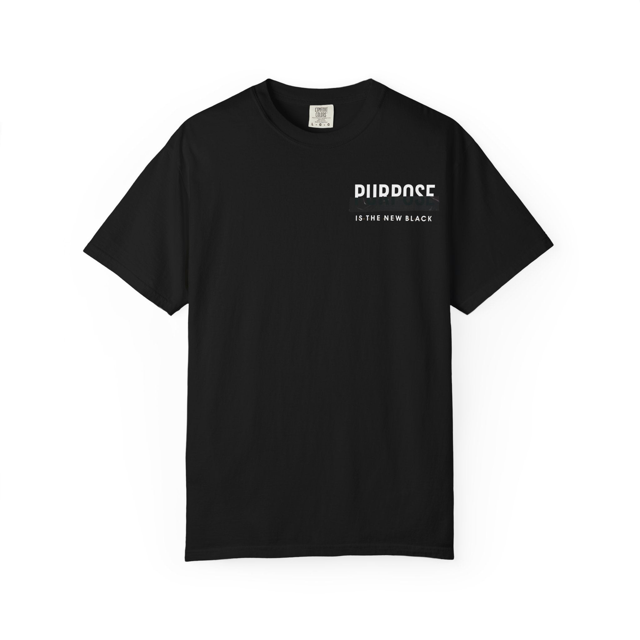 Purpose is the New Black T-shirt