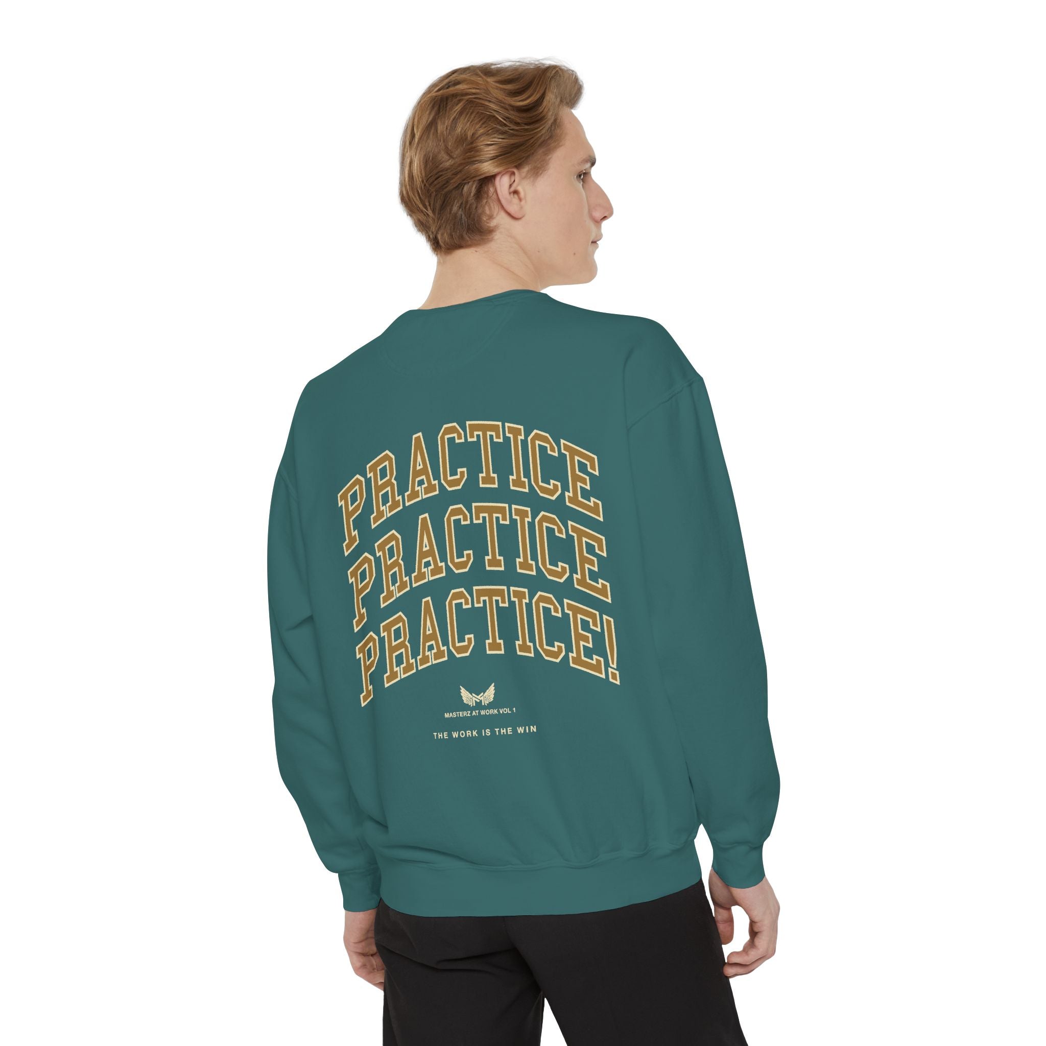 Sweatshirt — "Masterz At Work" Crewneck (Practice Practice Practice)