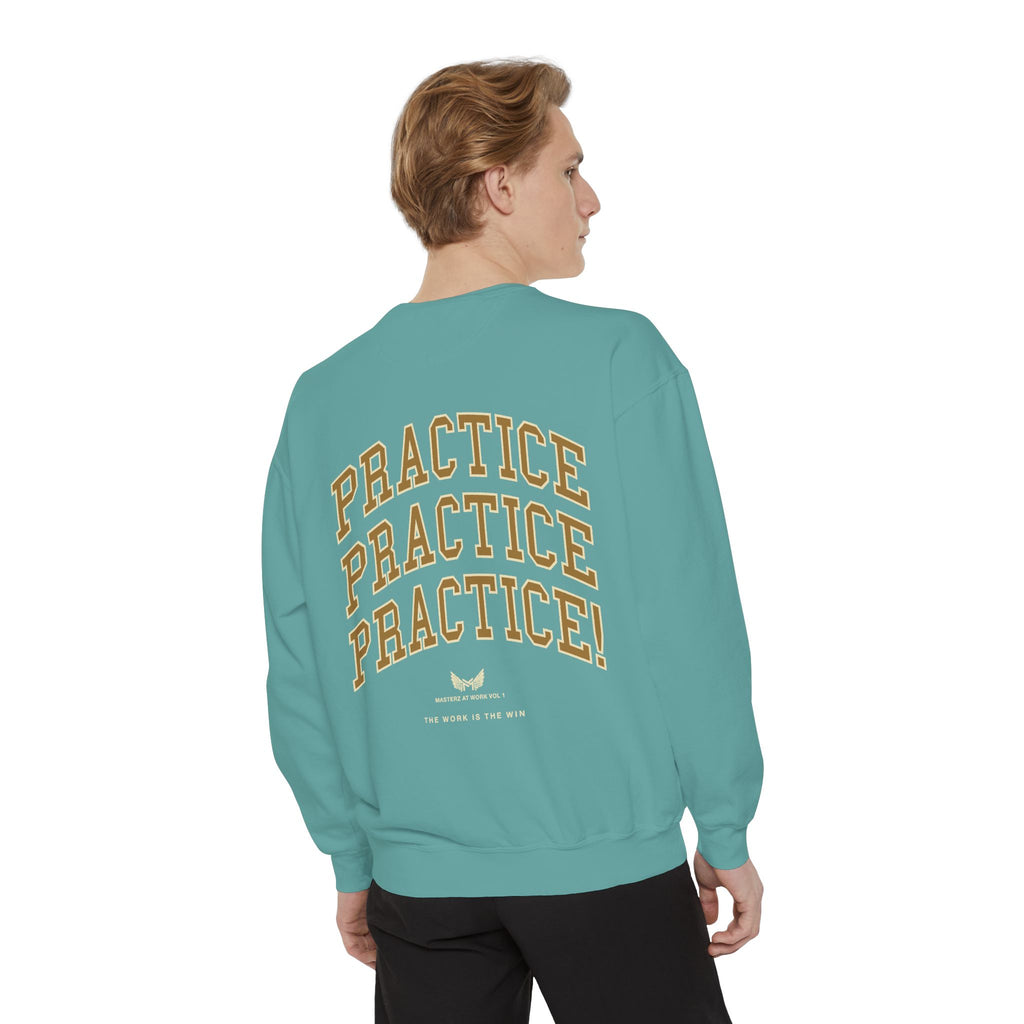 Sweatshirt — "Masterz At Work" Crewneck (Practice Practice Practice)