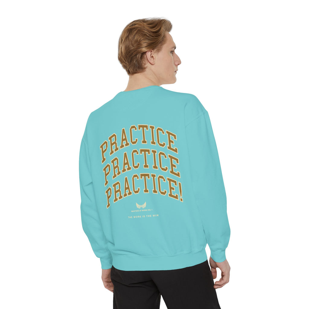 Sweatshirt — "Masterz At Work" Crewneck (Practice Practice Practice)
