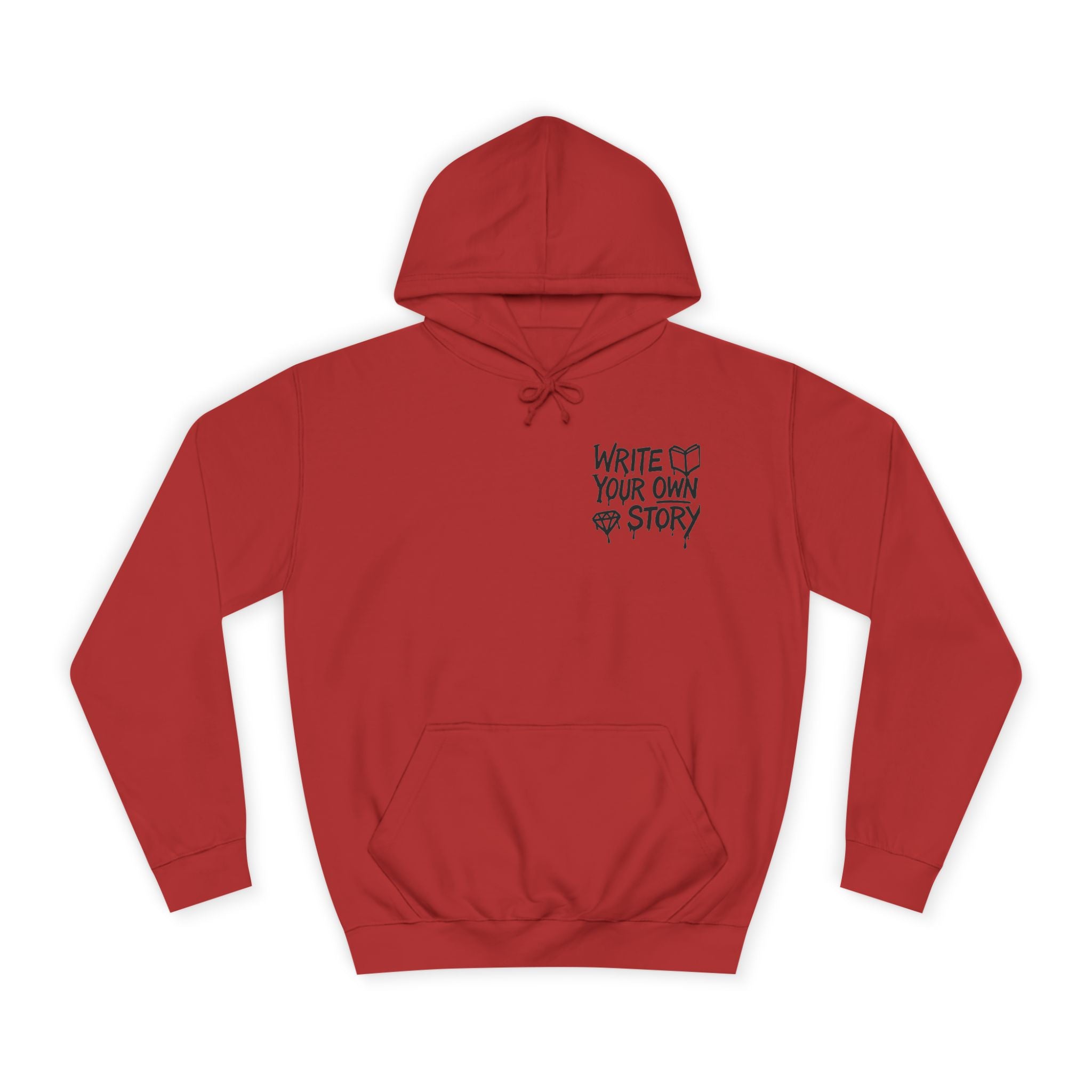 Write Your Own Story Hoodie, Unisex College Hoodie, Inspirational Sweatshirt, Campus Style, Gift for Students