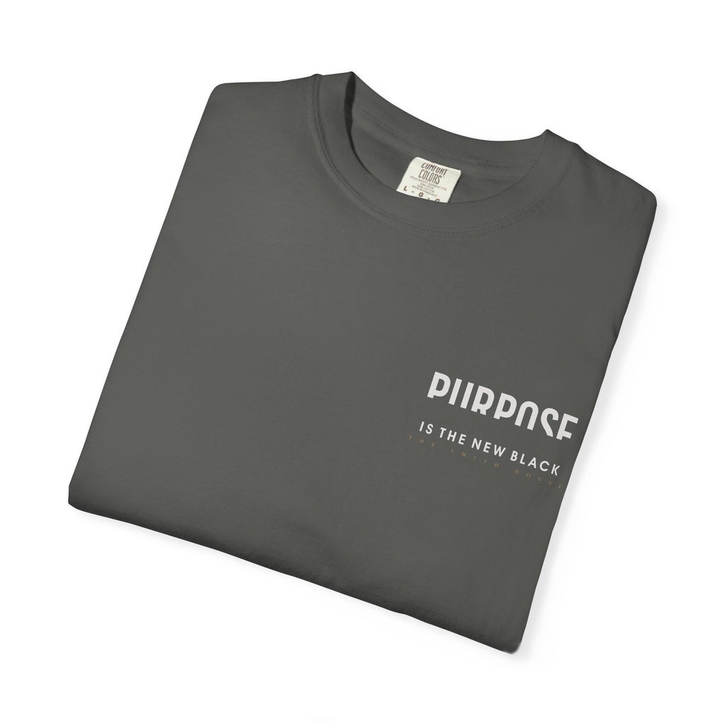 Purpose is the New Black T-shirt