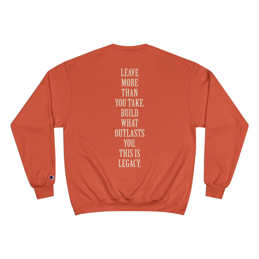 Legacy Sweatshirt — Inspirational 'Leave More Than You Take' Crewneck