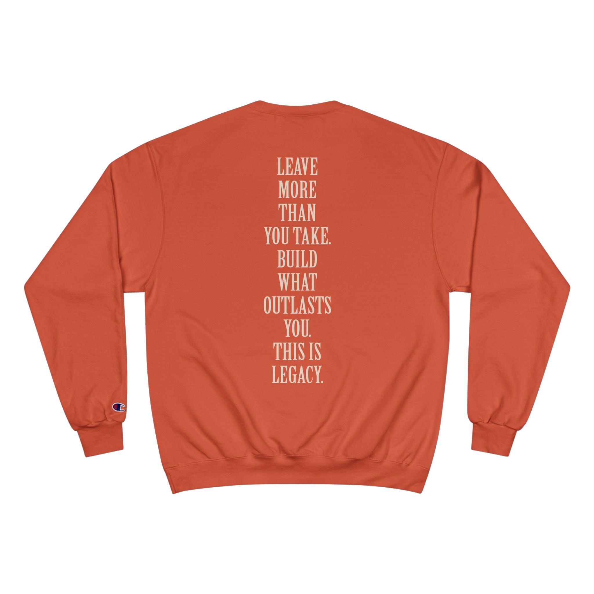 Legacy Sweatshirt — Inspirational 'Leave More Than You Take' Crewneck