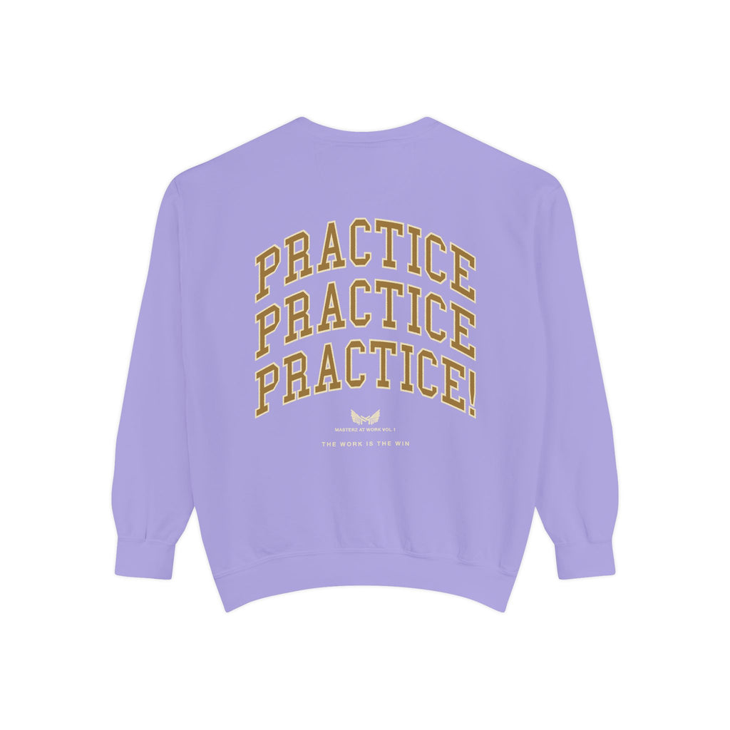 Sweatshirt — "Masterz At Work" Crewneck (Practice Practice Practice)