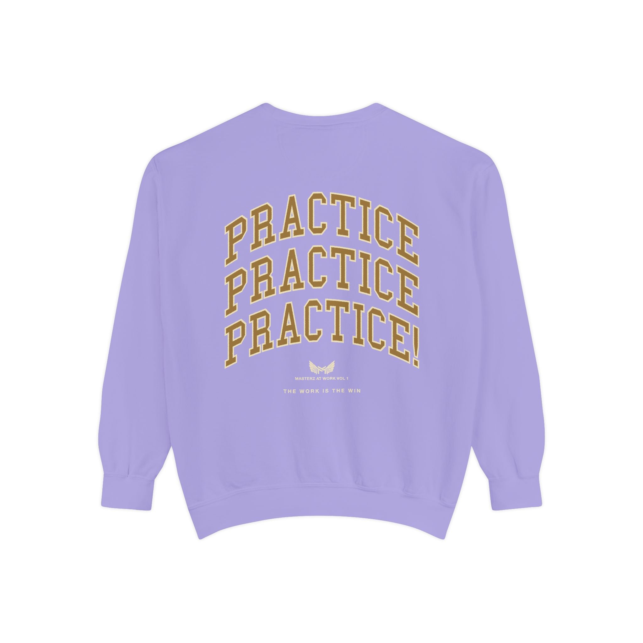 Sweatshirt — "Masterz At Work" Crewneck (Practice Practice Practice)