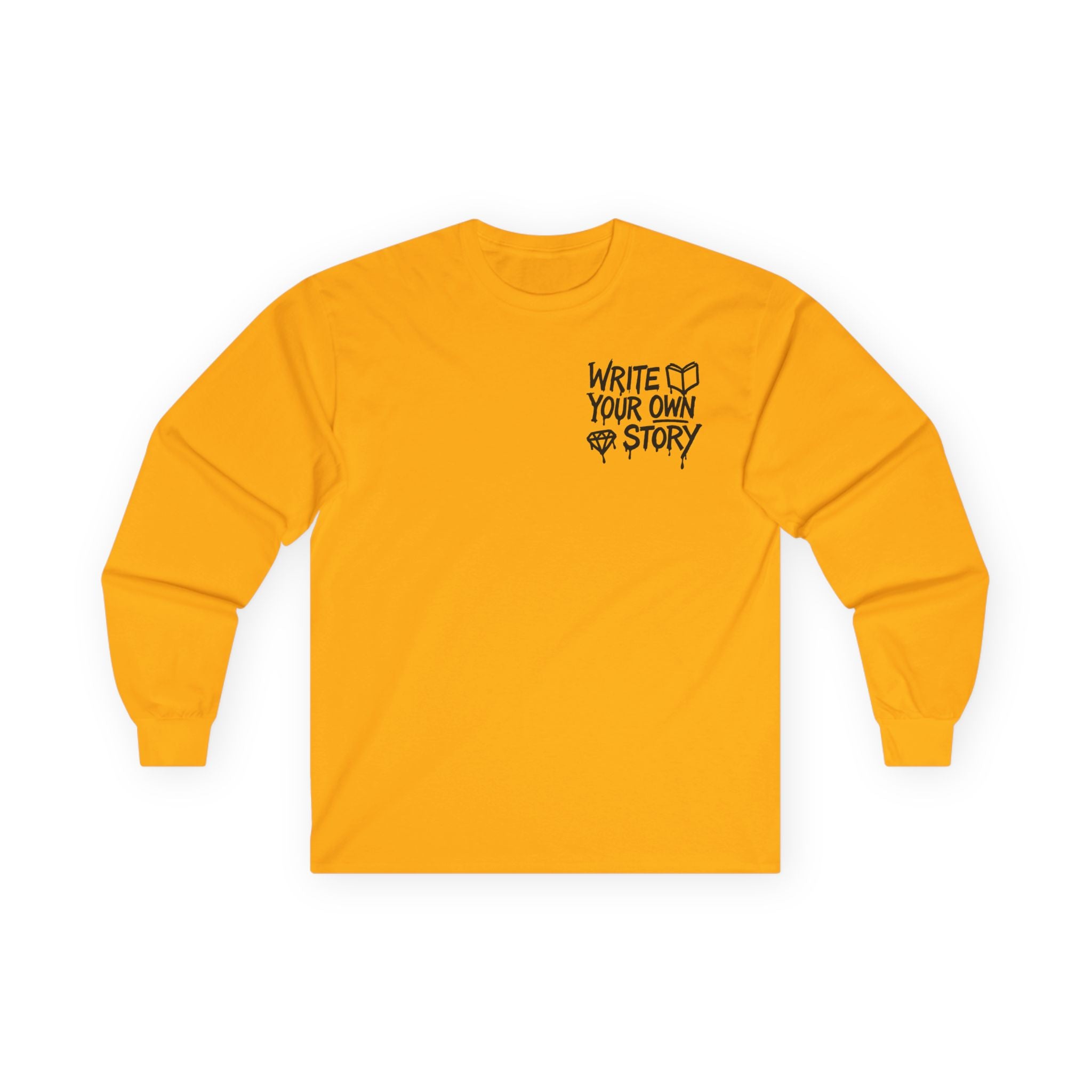 Write Your Own Story Long Sleeve Tee — Inspirational Graphic Cotton Shirt