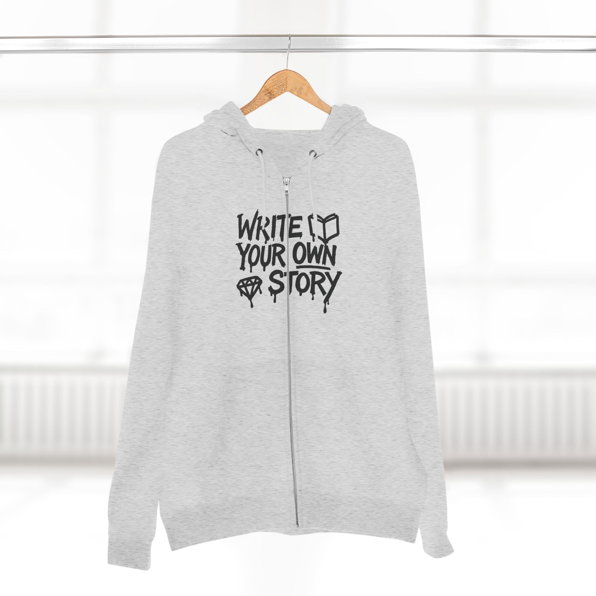 Inspirational Zip Hoodie Unisex - Write Your Own Story