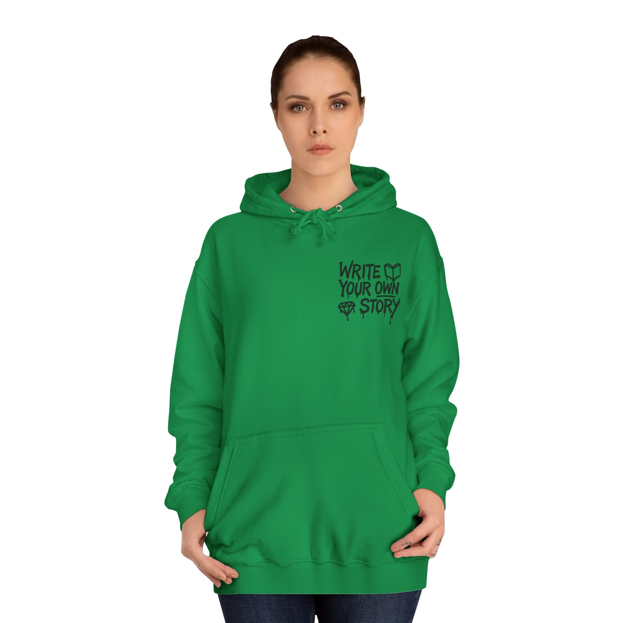 Write Your Own Story Hoodie, Unisex College Hoodie, Inspirational Sweatshirt, Campus Style, Gift for Students