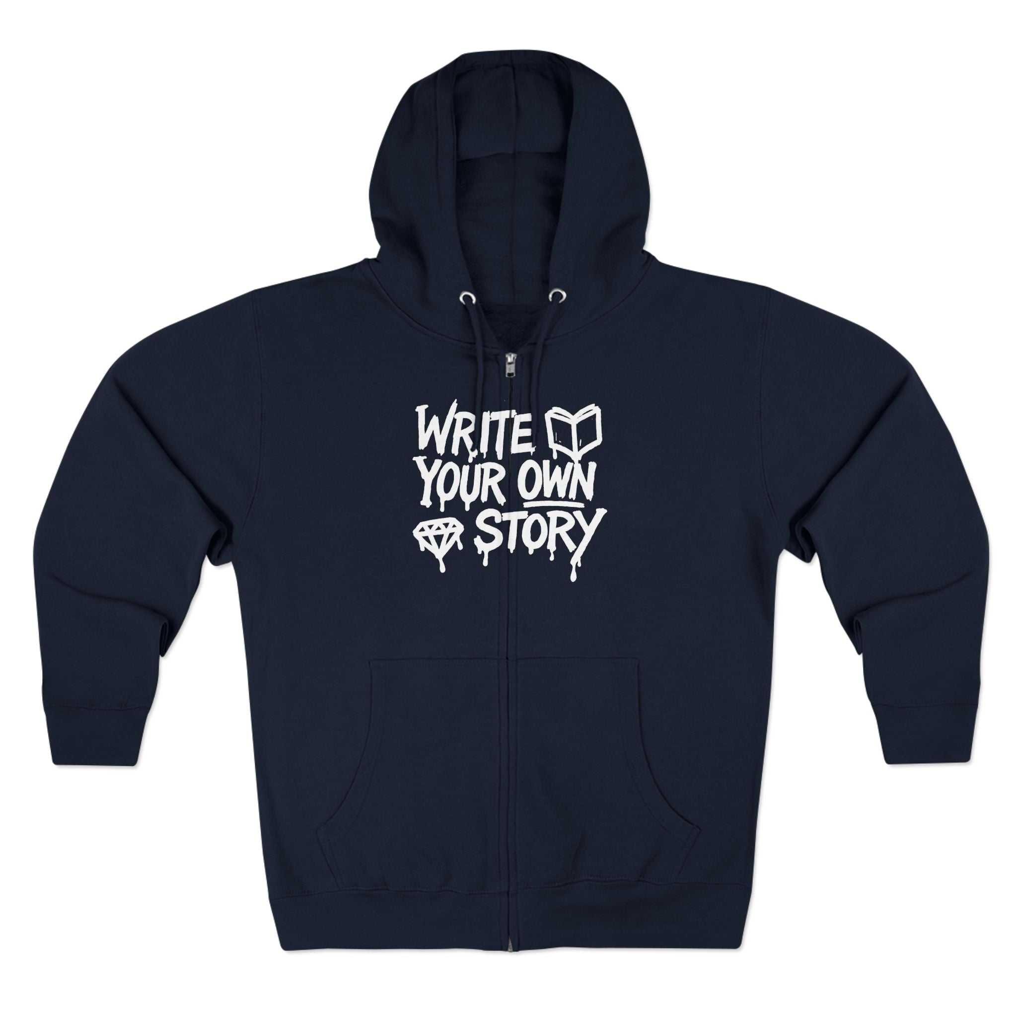 Inspirational Zip Hoodie - Write Your Own Story