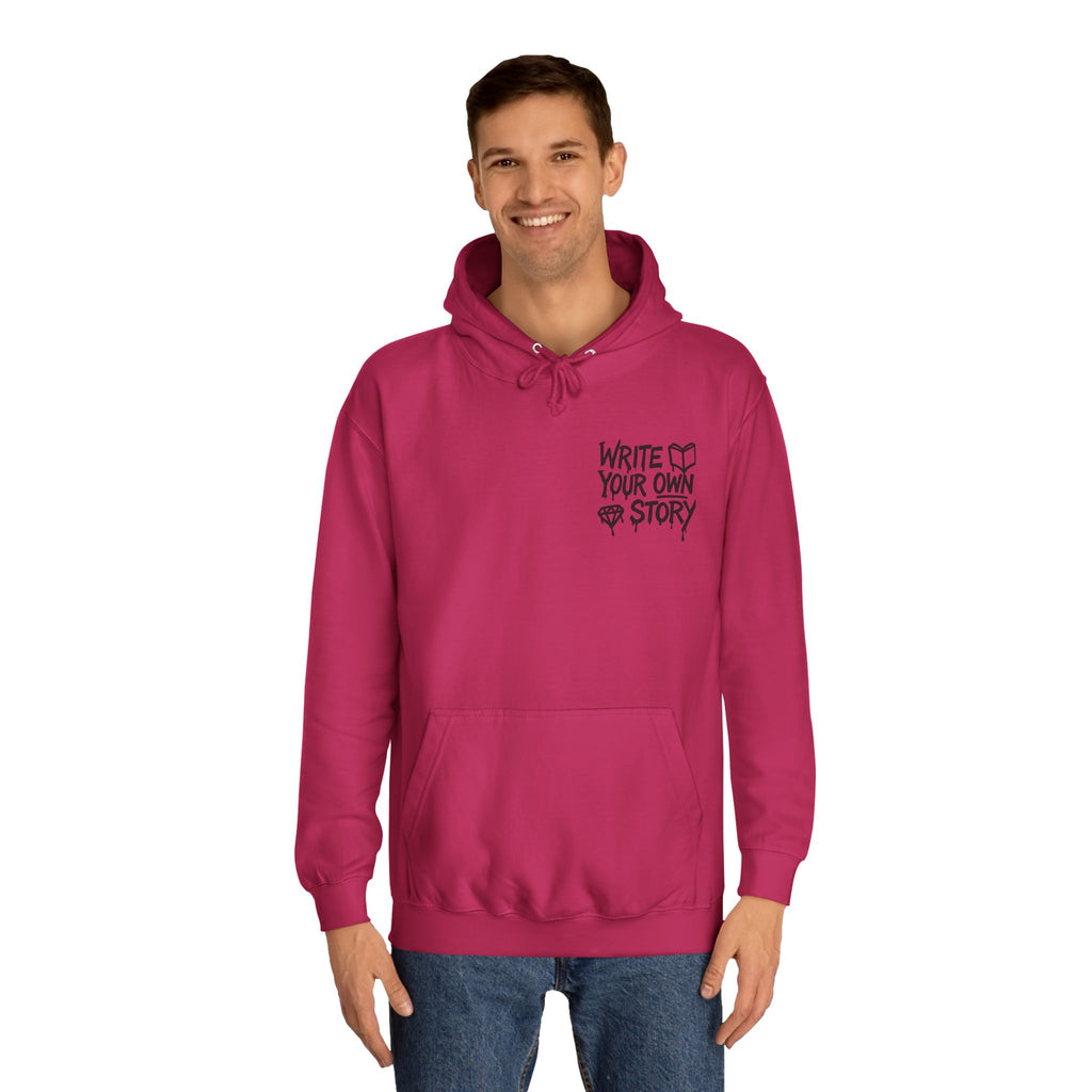 Write Your Own Story Hoodie, Unisex College Hoodie, Inspirational Sweatshirt, Campus Style, Gift for Students
