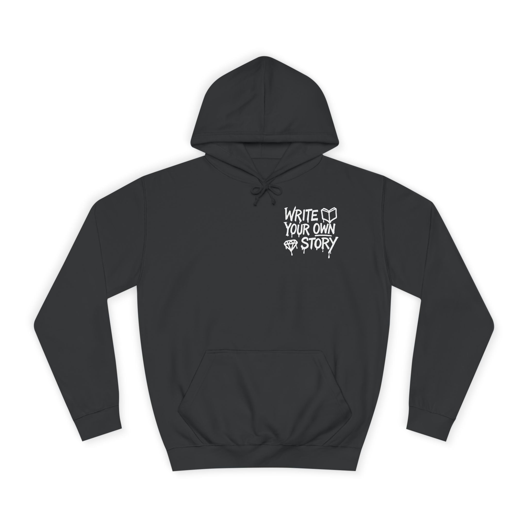 Write Your Own Story Hoodie, Unisex College Hoodie, Inspirational Sweatshirt, Campus Style, Gift for Students