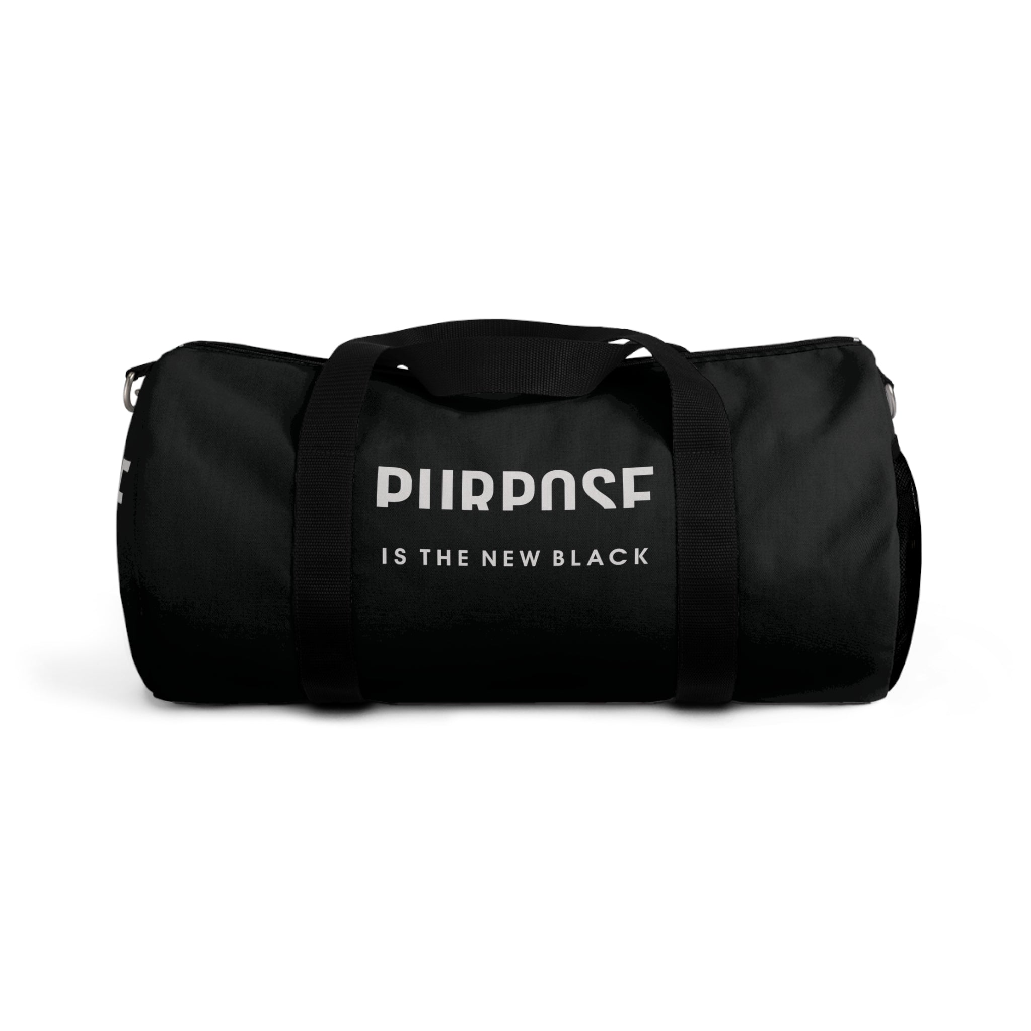 Purpose is the New Black Duffel Bag