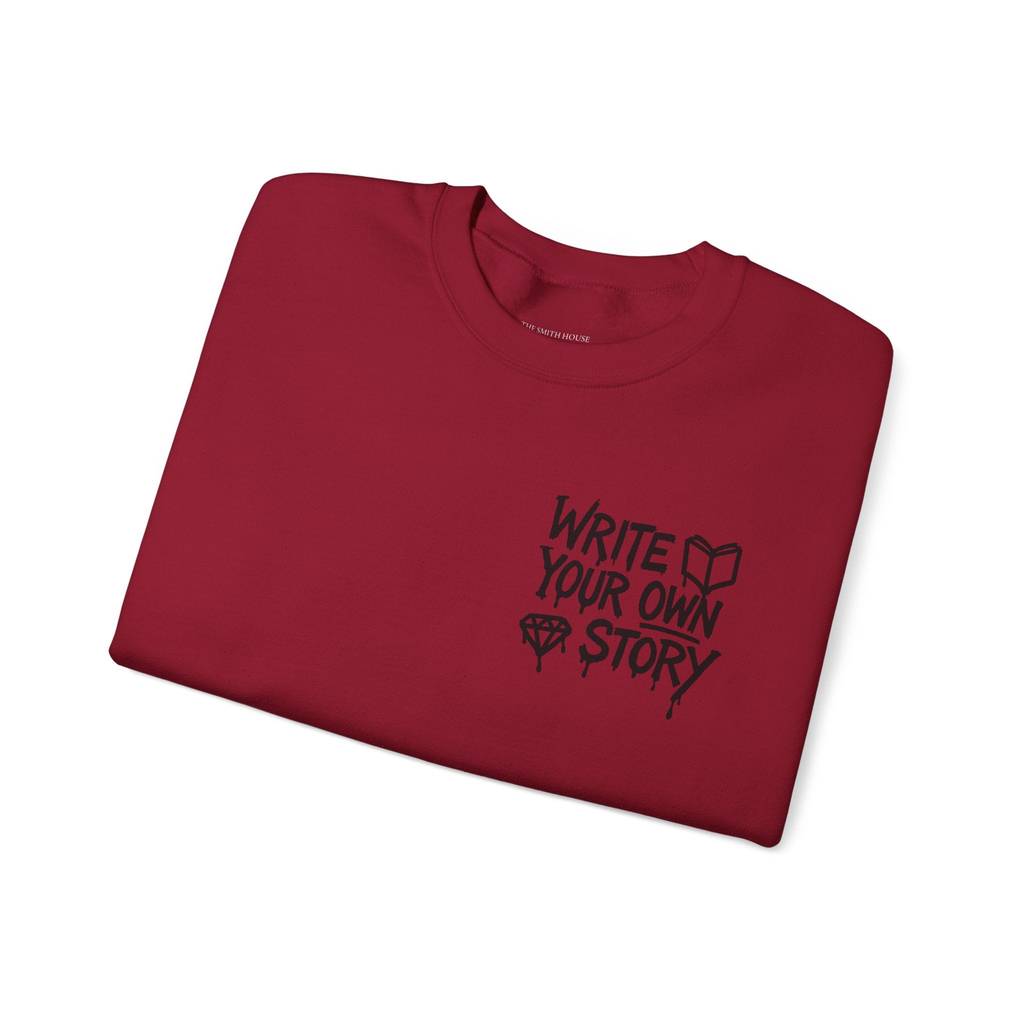 Write Your Own Story Crewneck Sweatshirt — Inspirational Graphic Pullover