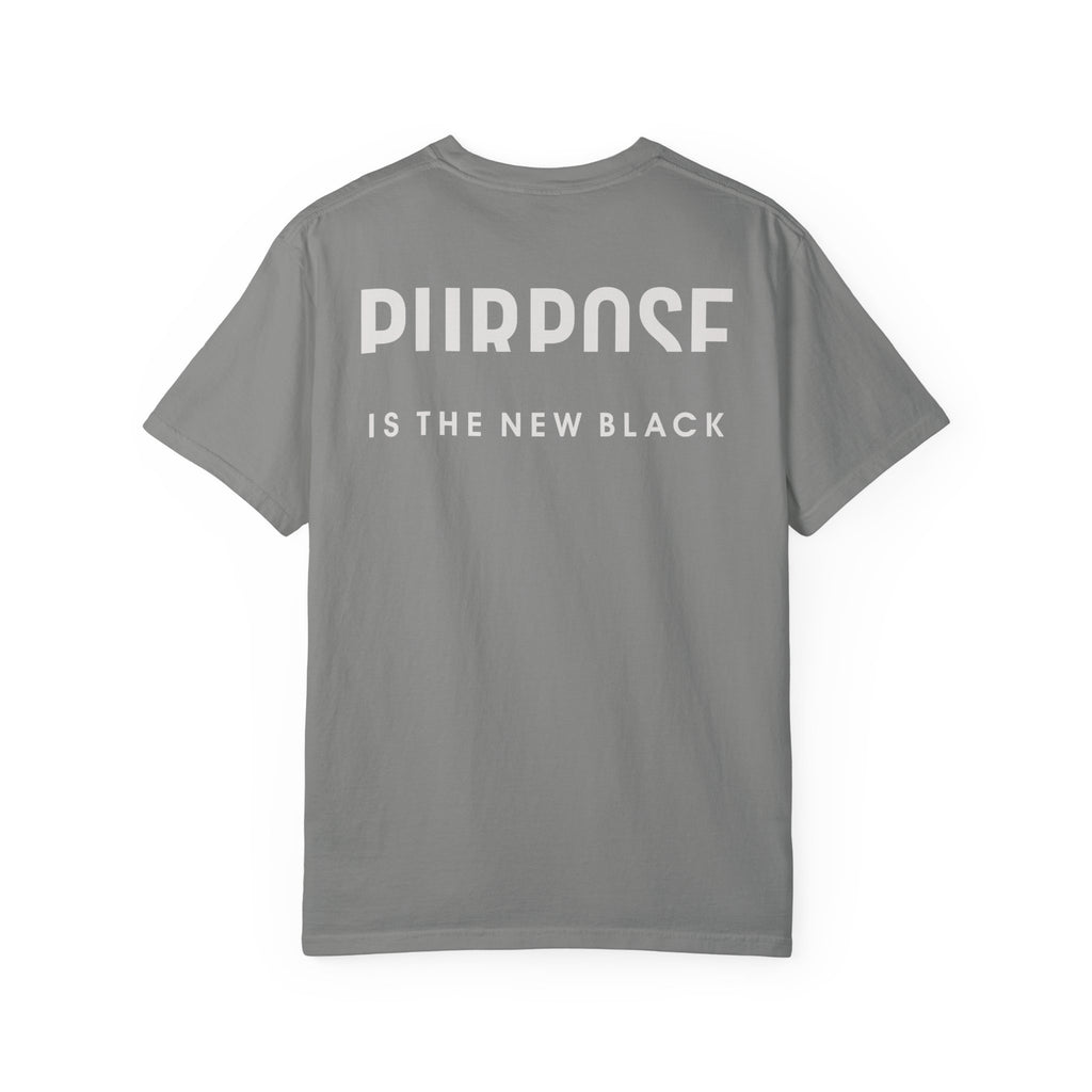 Purpose is the New Black T-shirt