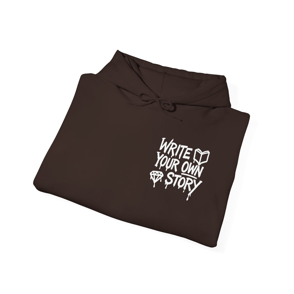 Hoodie — "Write Your Own Story" Inspirational Graphic Hoodie