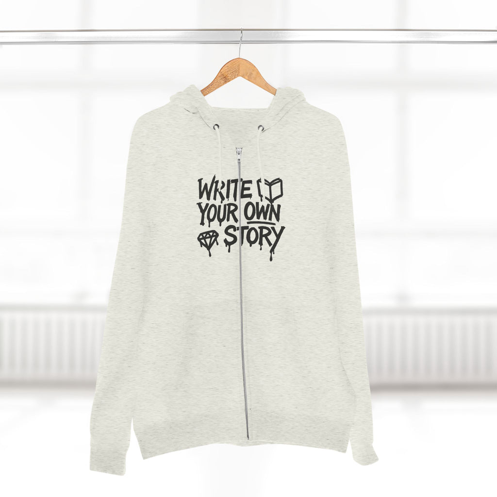 Inspirational Zip Hoodie - Write Your Own Story
