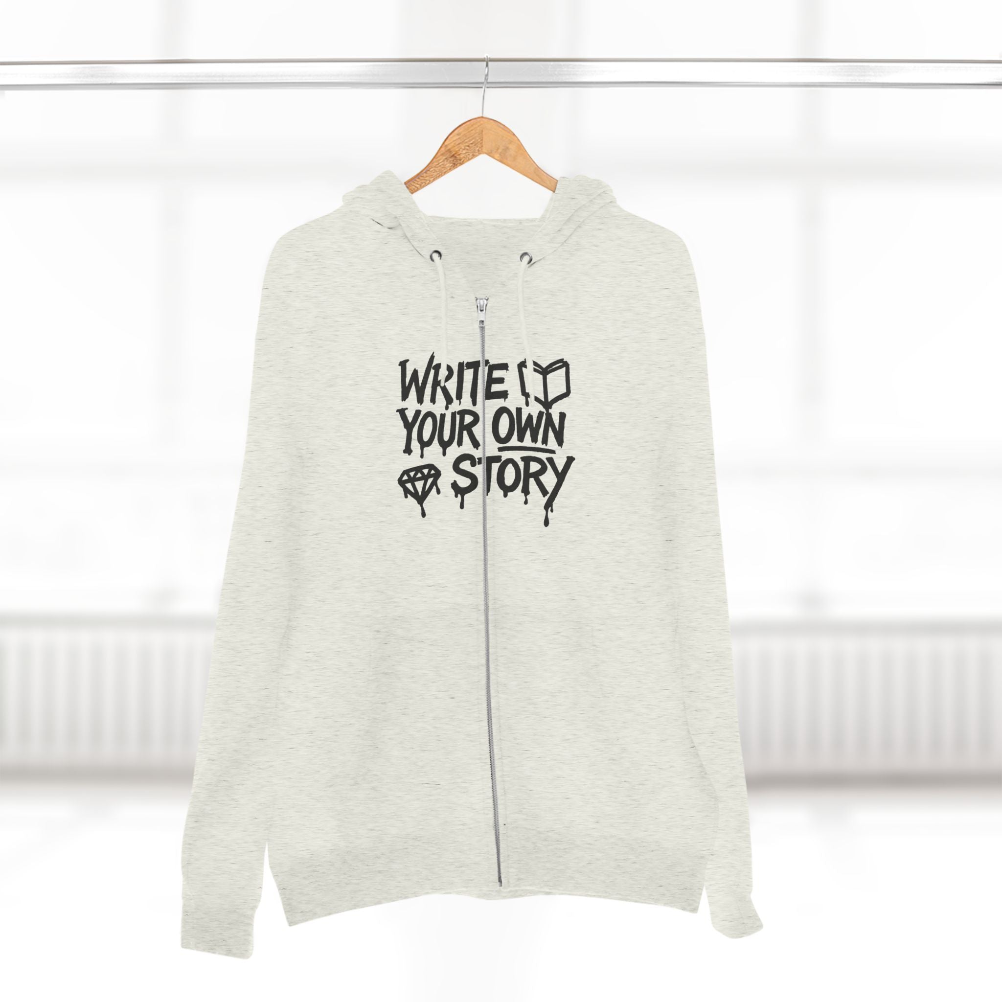 Inspirational Zip Hoodie - Write Your Own Story