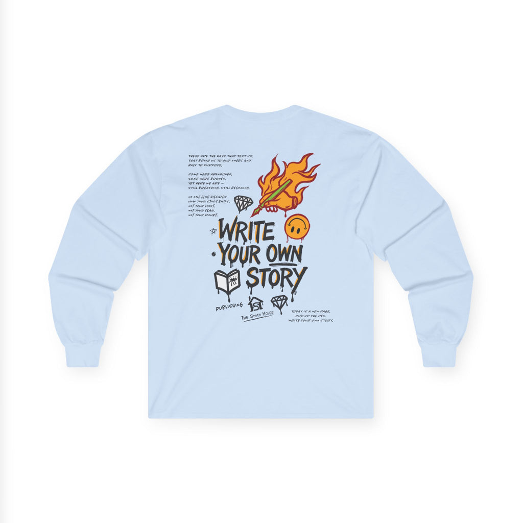 Write Your Own Story Long Sleeve Tee — Inspirational Graphic Cotton Shirt