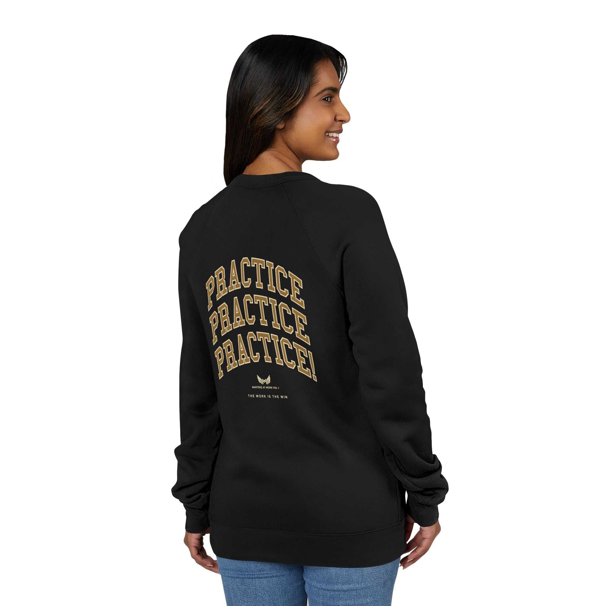 Masterz At Work Raglan Sweatshirt – "Practice Practice Practice" Back Graphic