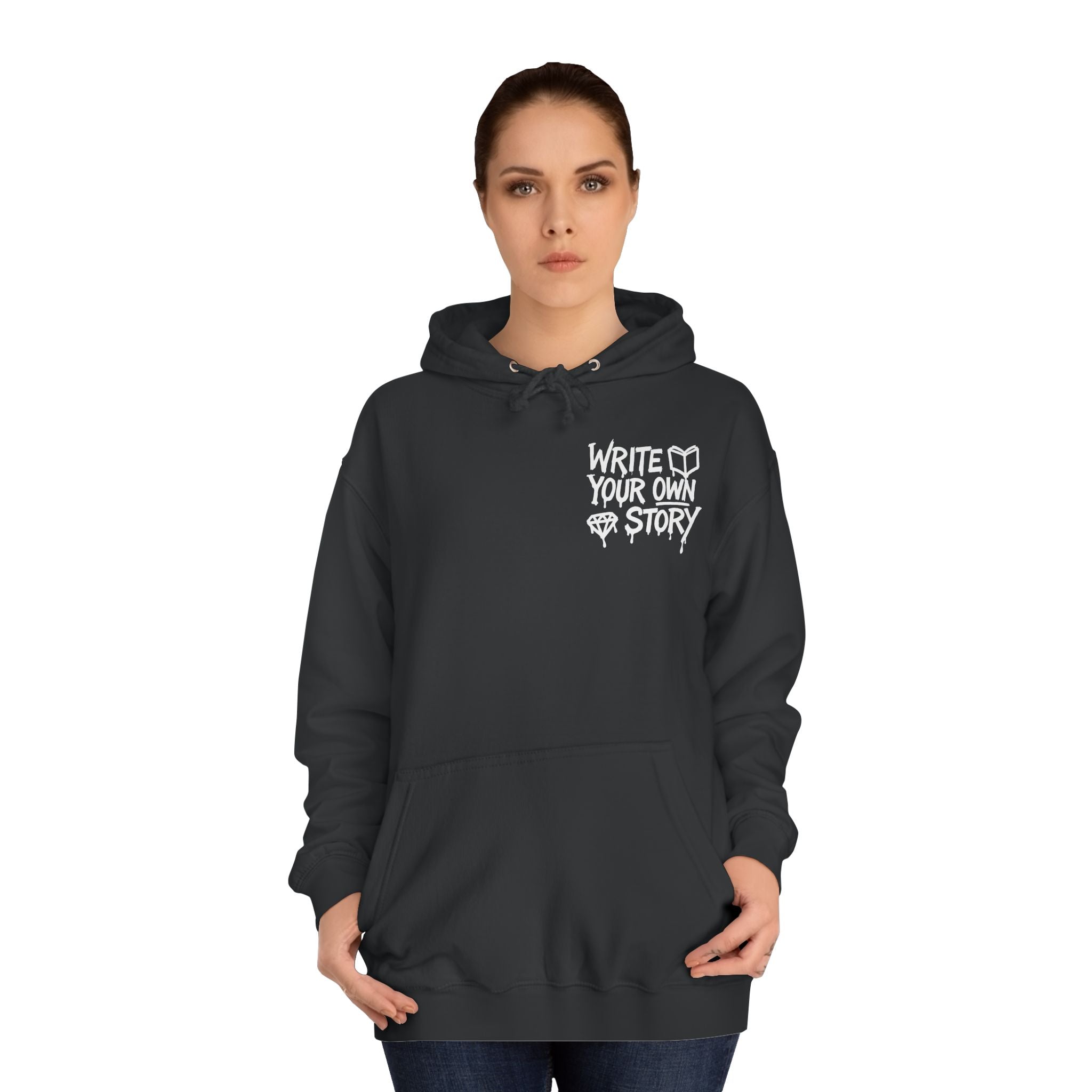 Write Your Own Story Hoodie, Unisex College Hoodie, Inspirational Sweatshirt, Campus Style, Gift for Students