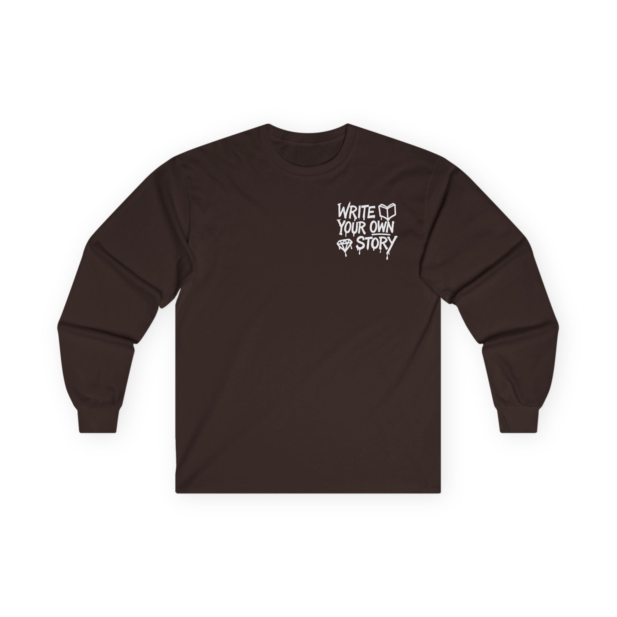Write Your Own Story Long Sleeve Tee — Inspirational Graphic Cotton Shirt